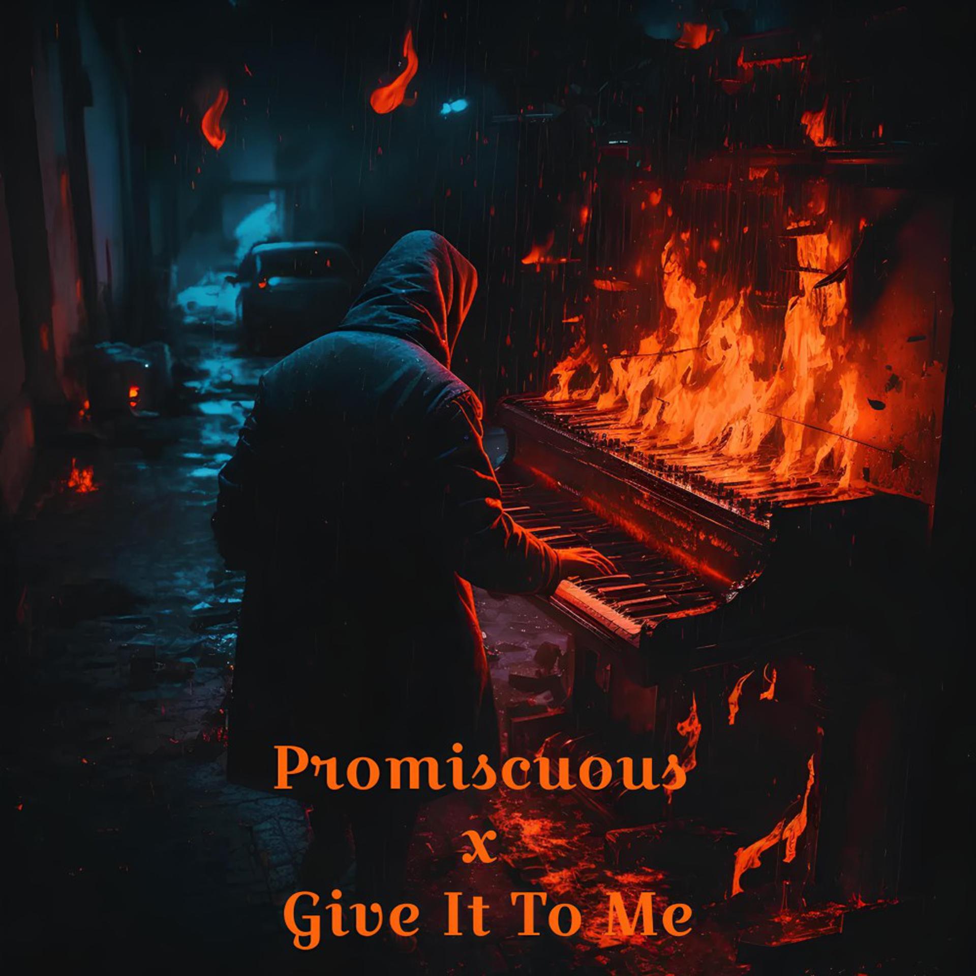 Постер альбома Promiscuous X Give It to Me (Tiktok Version)