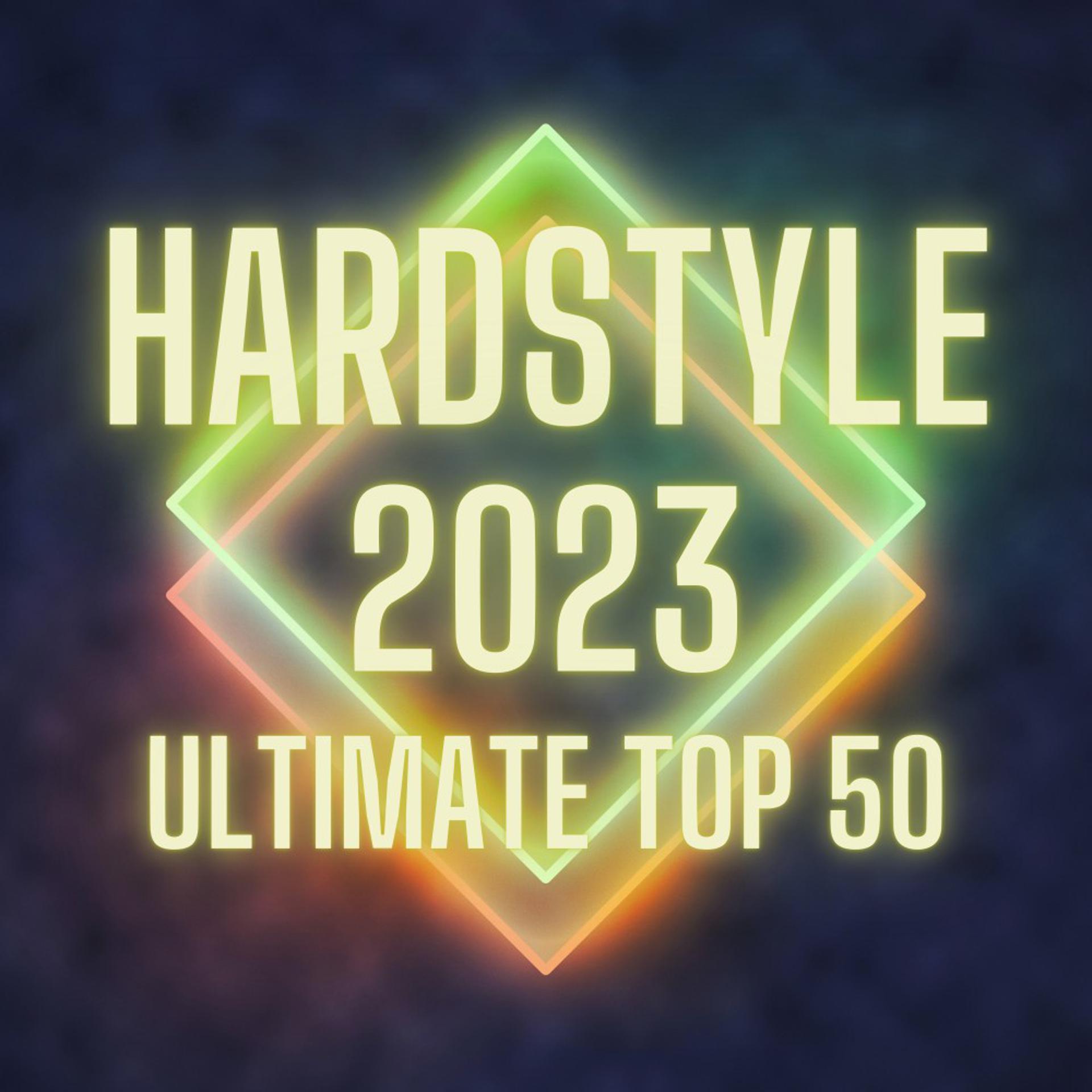 Постер альбома Hardstyle 2023 Ultimate Top 50