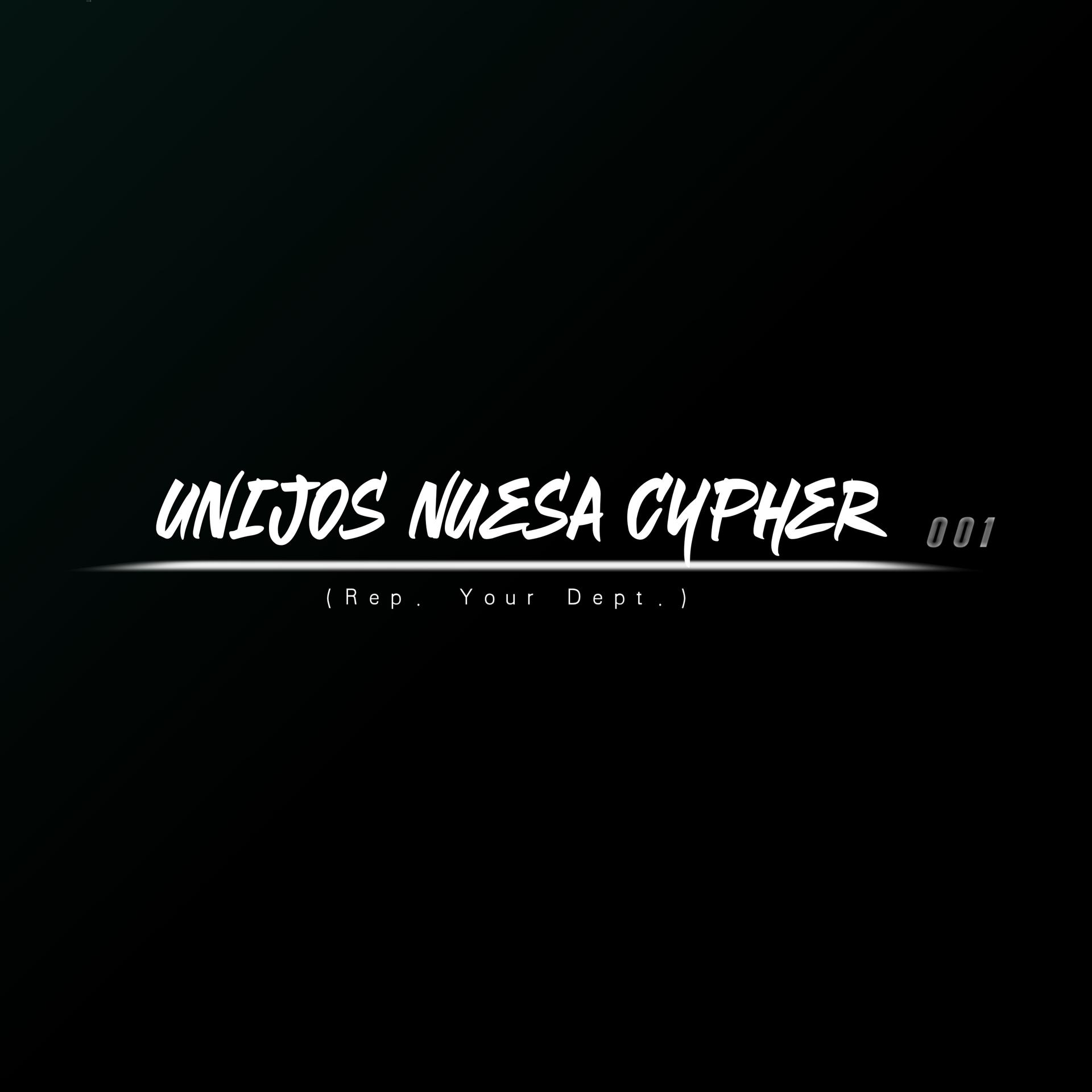 Постер альбома Unijos Nuesa Cypher 001 (Rep. Your Dept.)