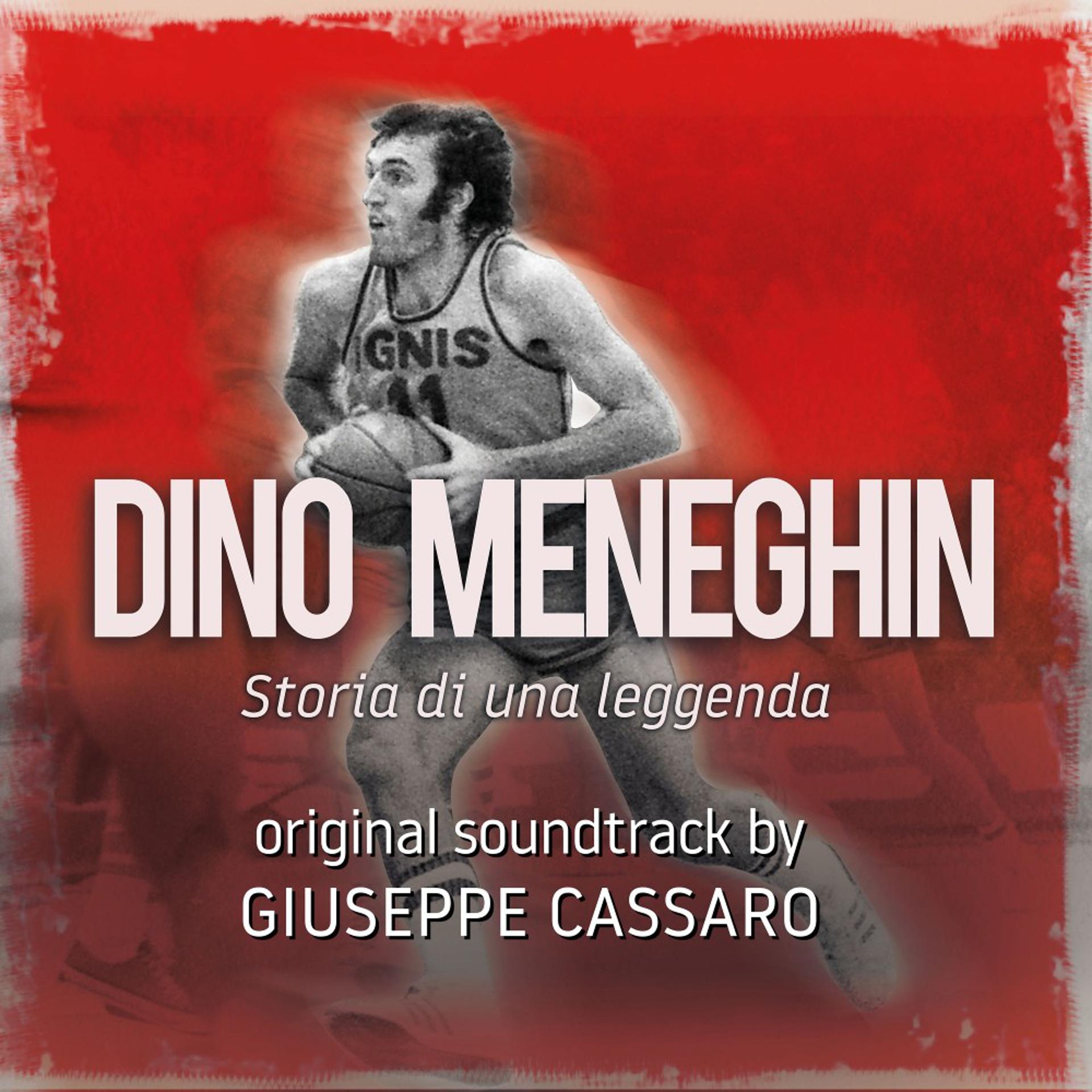 Постер альбома Dino Meneghin: Storia di una leggenda (Original Soundtrack)