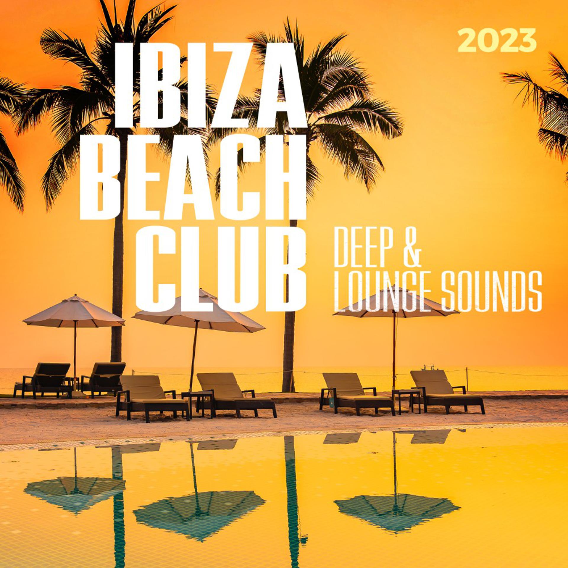 Постер альбома Ibiza Beach Club 2023 - Deep & Lounge Sounds