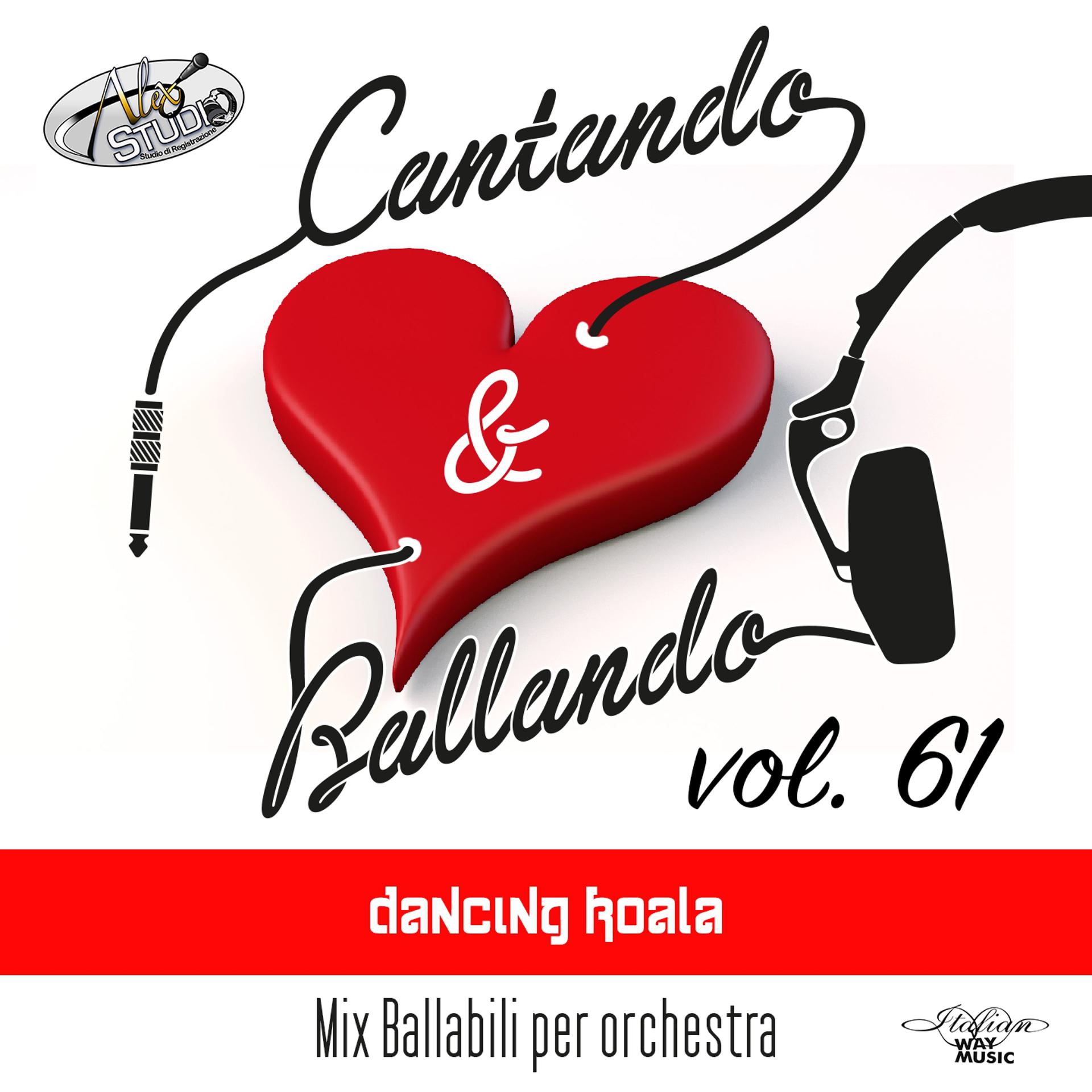 Постер альбома Cantando & Ballando Vol. 61 (Mix di ballabili per orchestra)