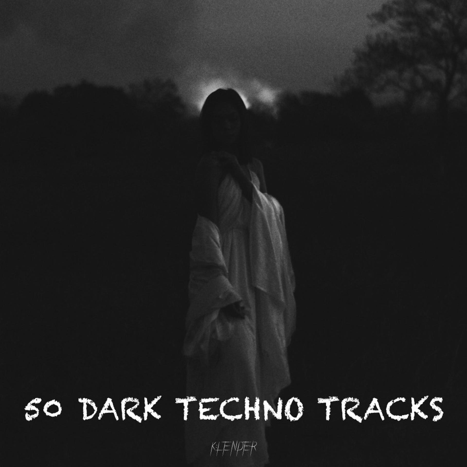 Постер альбома 50 Dark Techno Tracks