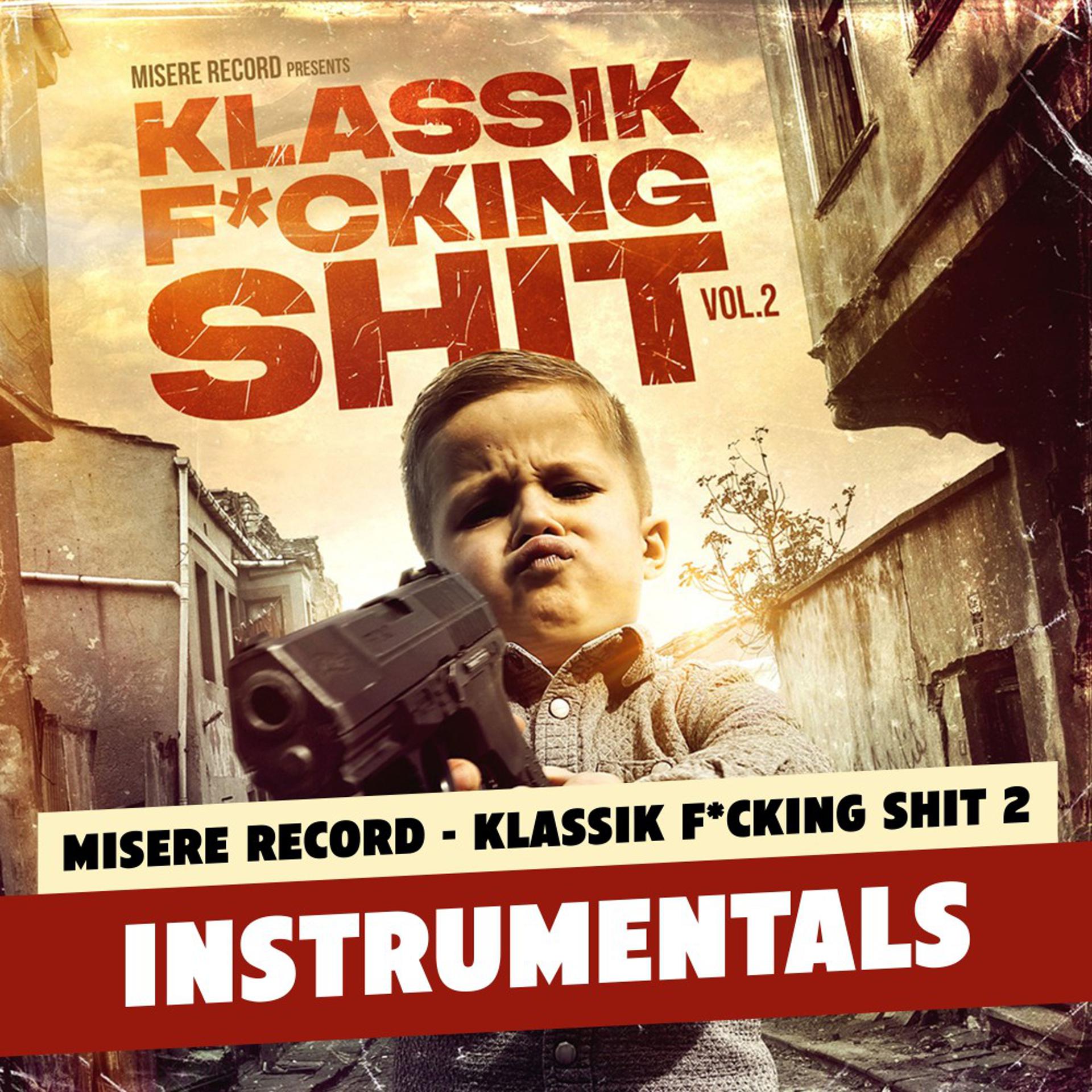 Постер альбома Klassik Fucking Shit, Vol. 2 (Instrumentals)