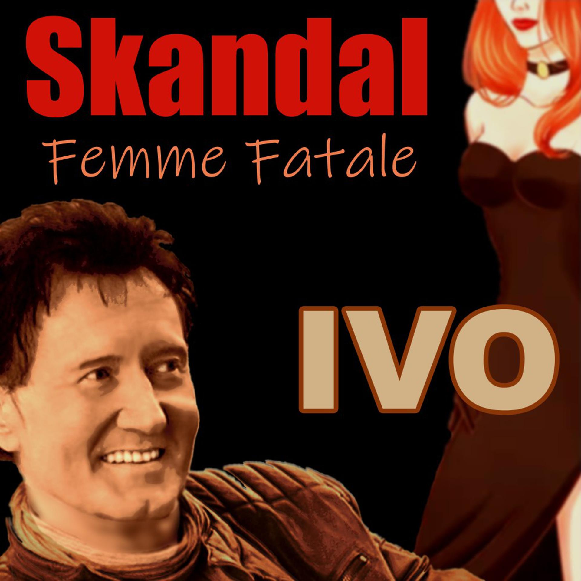 Постер альбома Skandal Femme Fatale