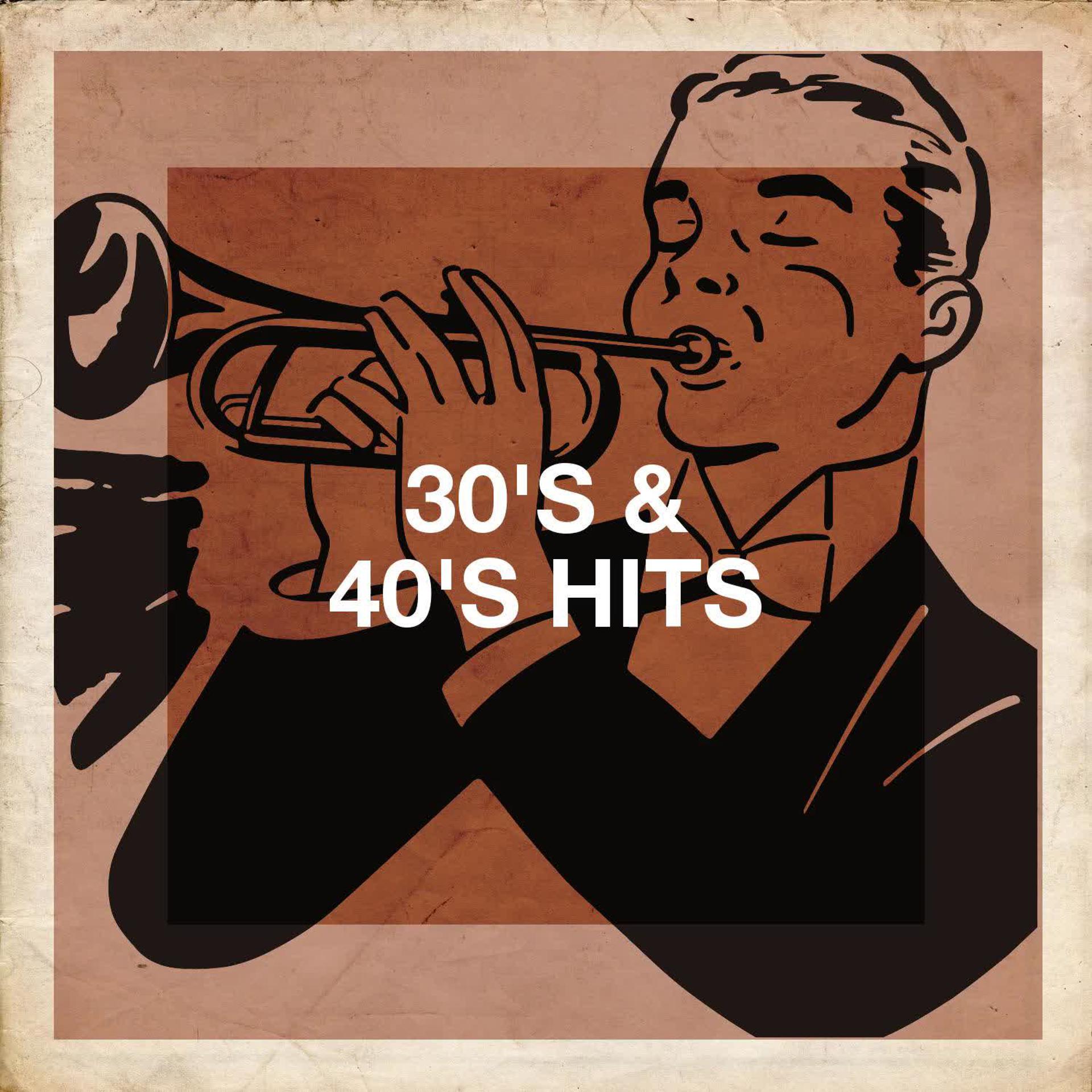 Постер альбома 30's & 40's Hits