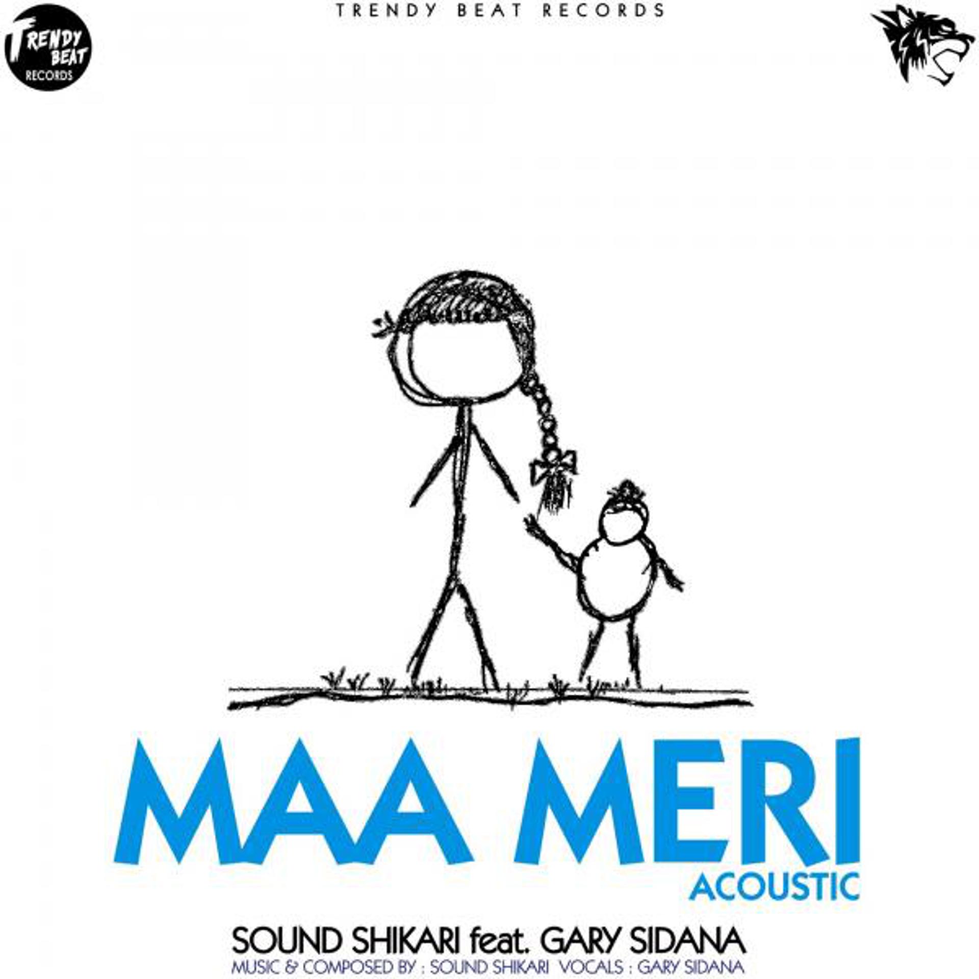 Постер альбома Maa Meri (feat. Gary Sidana)