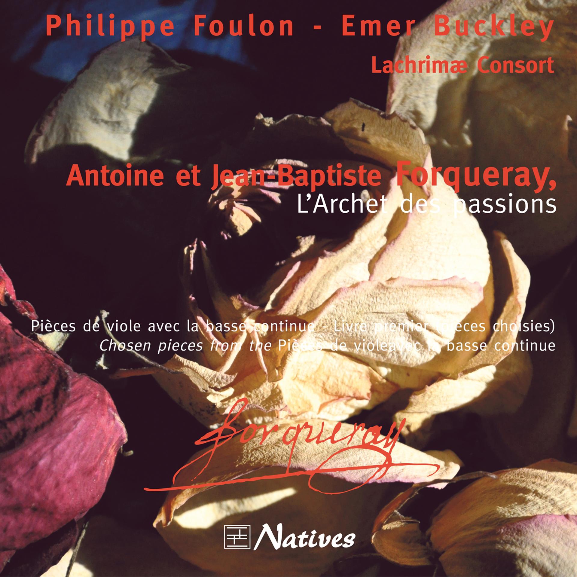 Постер альбома Antoine et Jean-Baptiste Forqueray, l’archet des passions