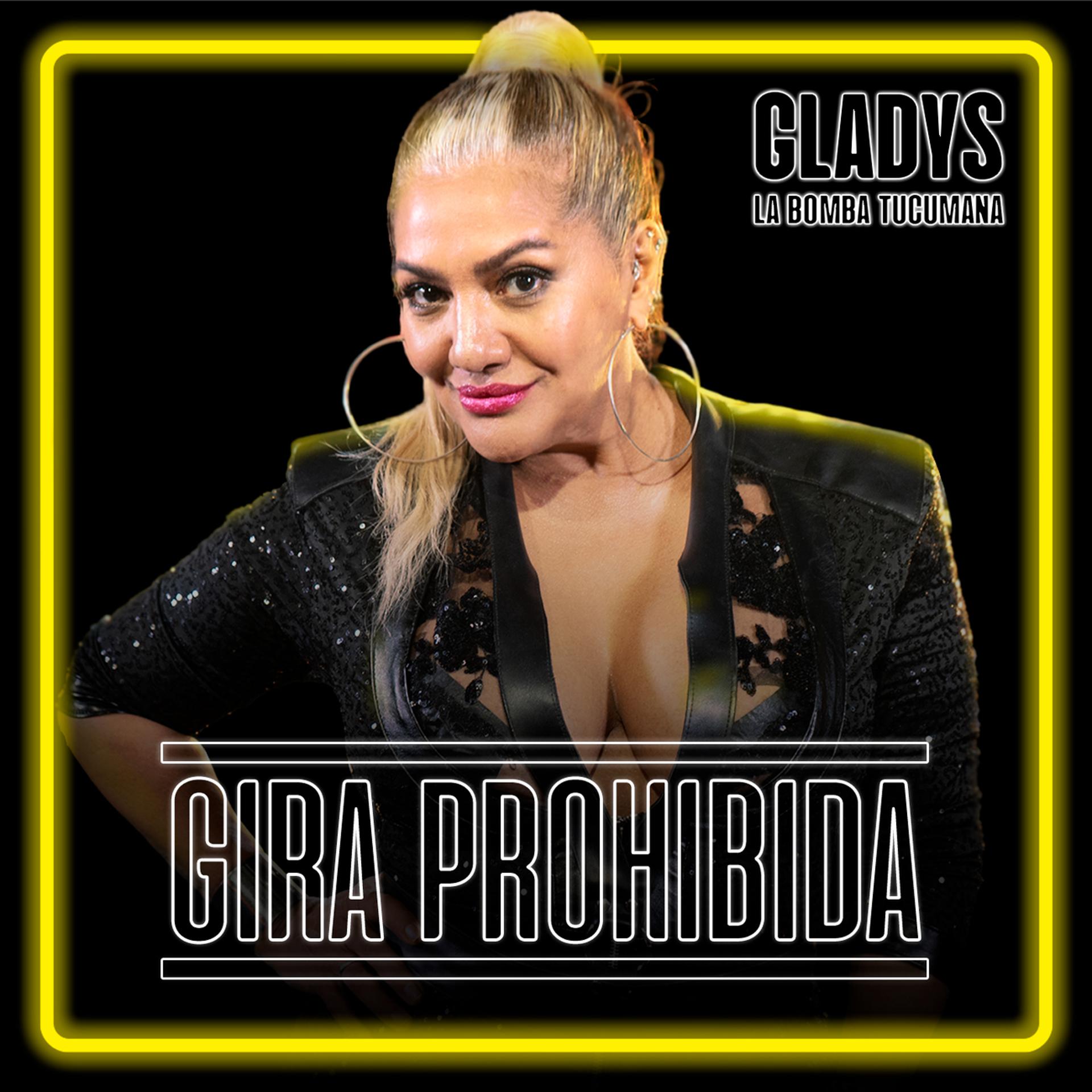 Постер альбома GIRA PROHIBIDA #6: Gladys "La bomba tucumana"