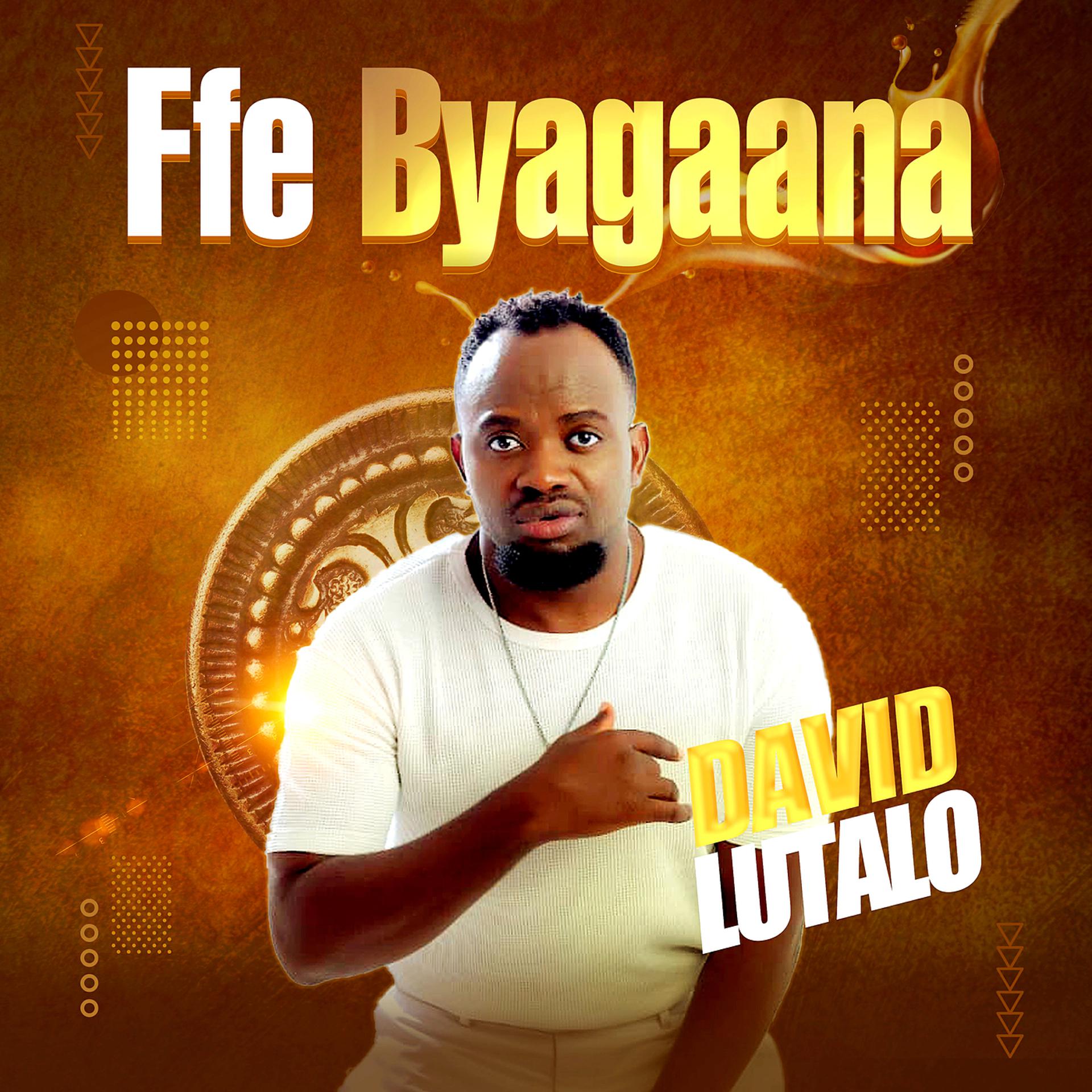 Постер альбома Ffe Byagaana