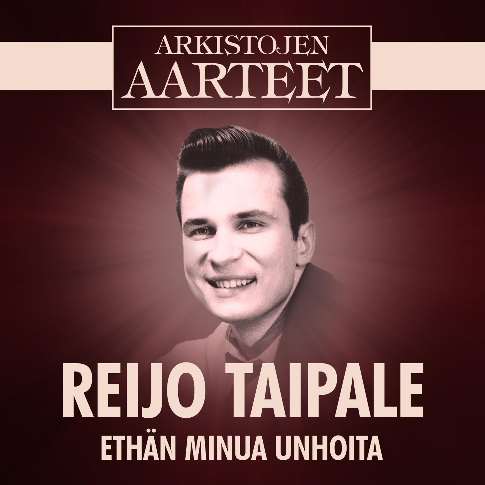 Постер альбома Arkistojen Aarteet - Ethän minua unhoita