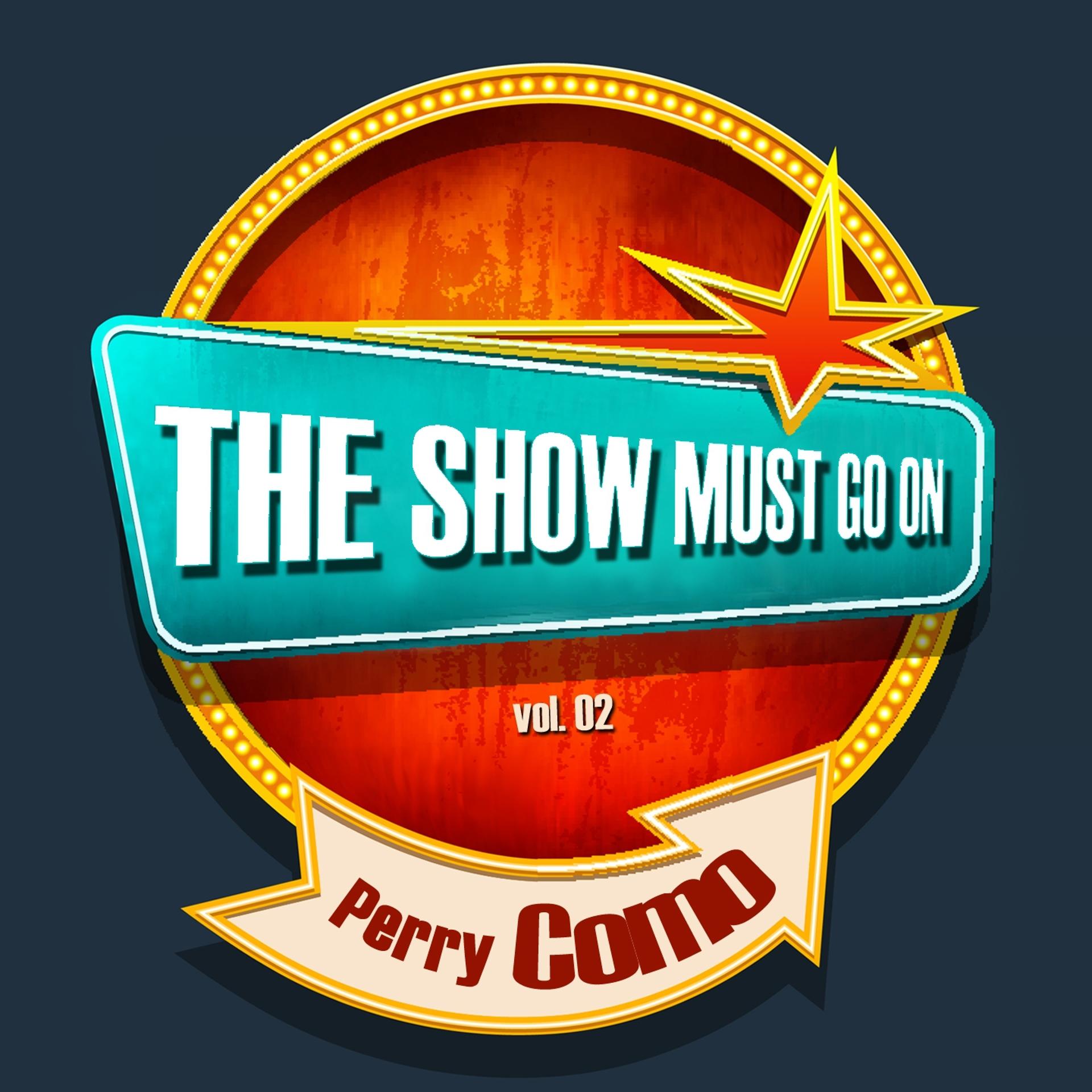 Постер альбома THE SHOW MUST GO ON with Perry Como, Vol. 2