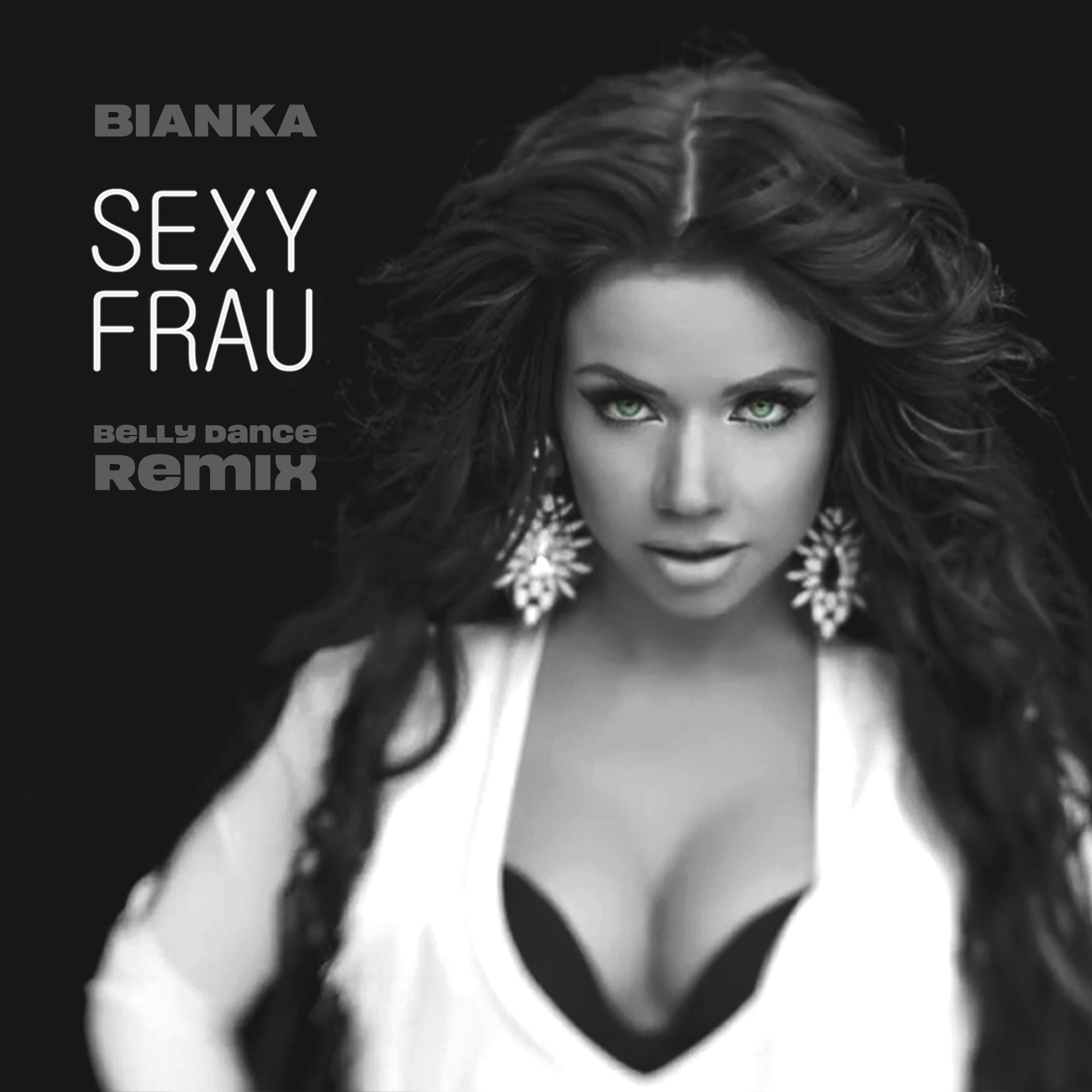 Постер альбома Sexy Frau (Belly Dance Remix)