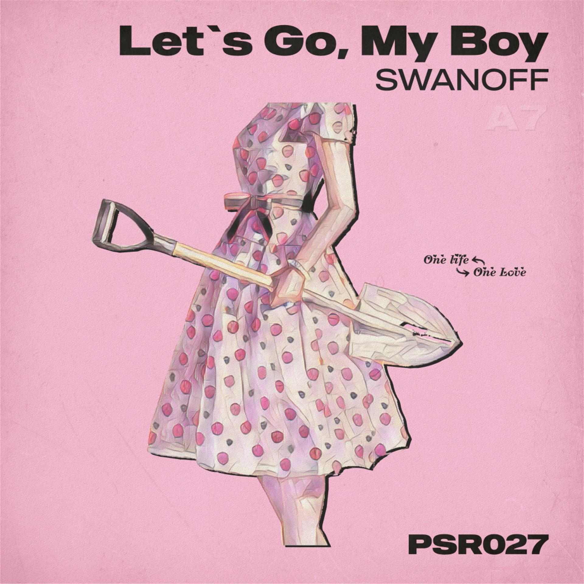 Постер альбома Let`s Go, My Boy