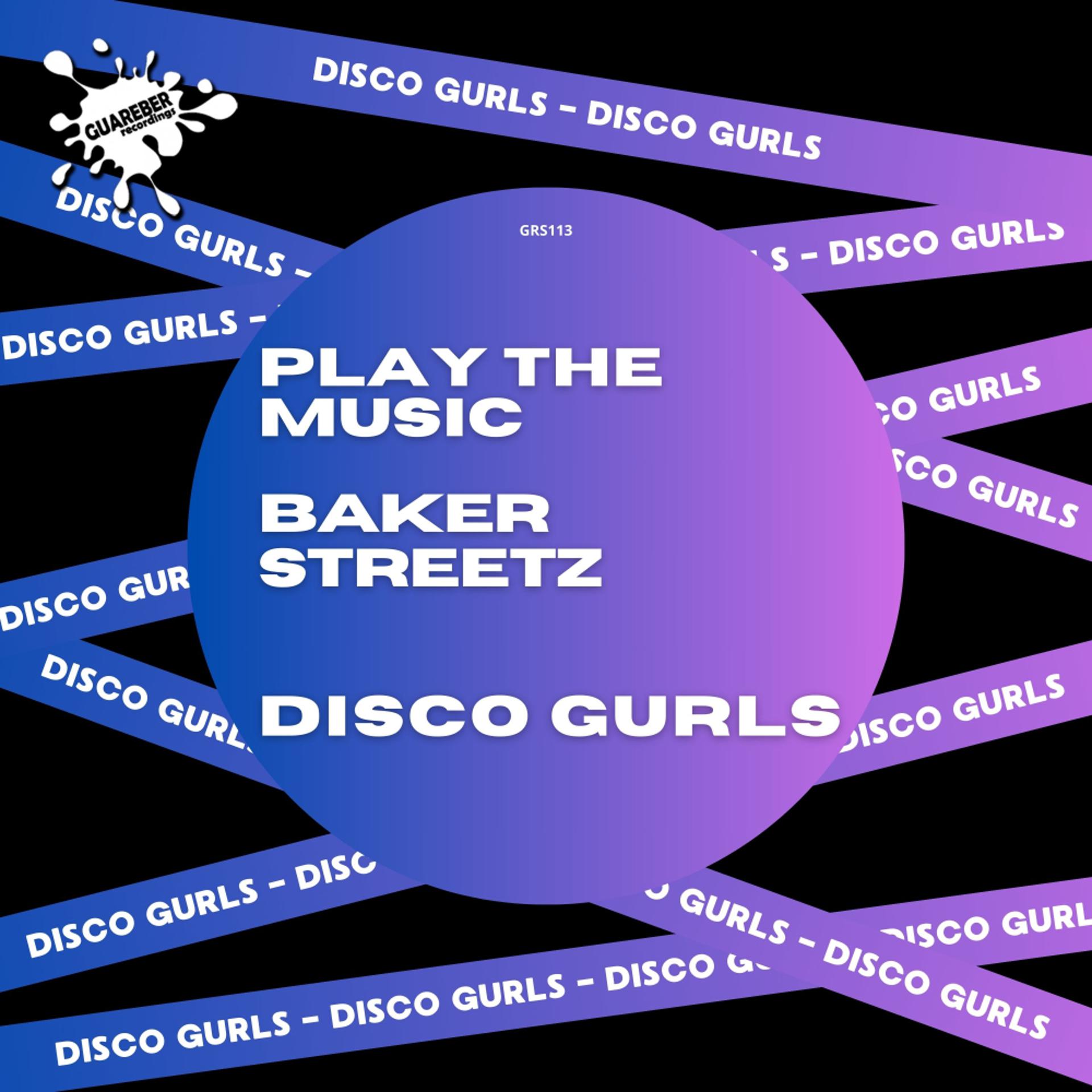 Постер альбома Play The Music / Baker Streetz