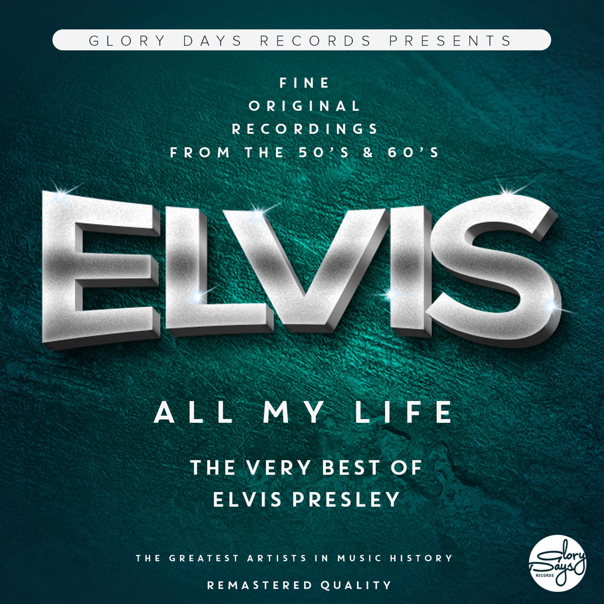 Постер альбома All My Life (The Very Best Of Elvis Presley)