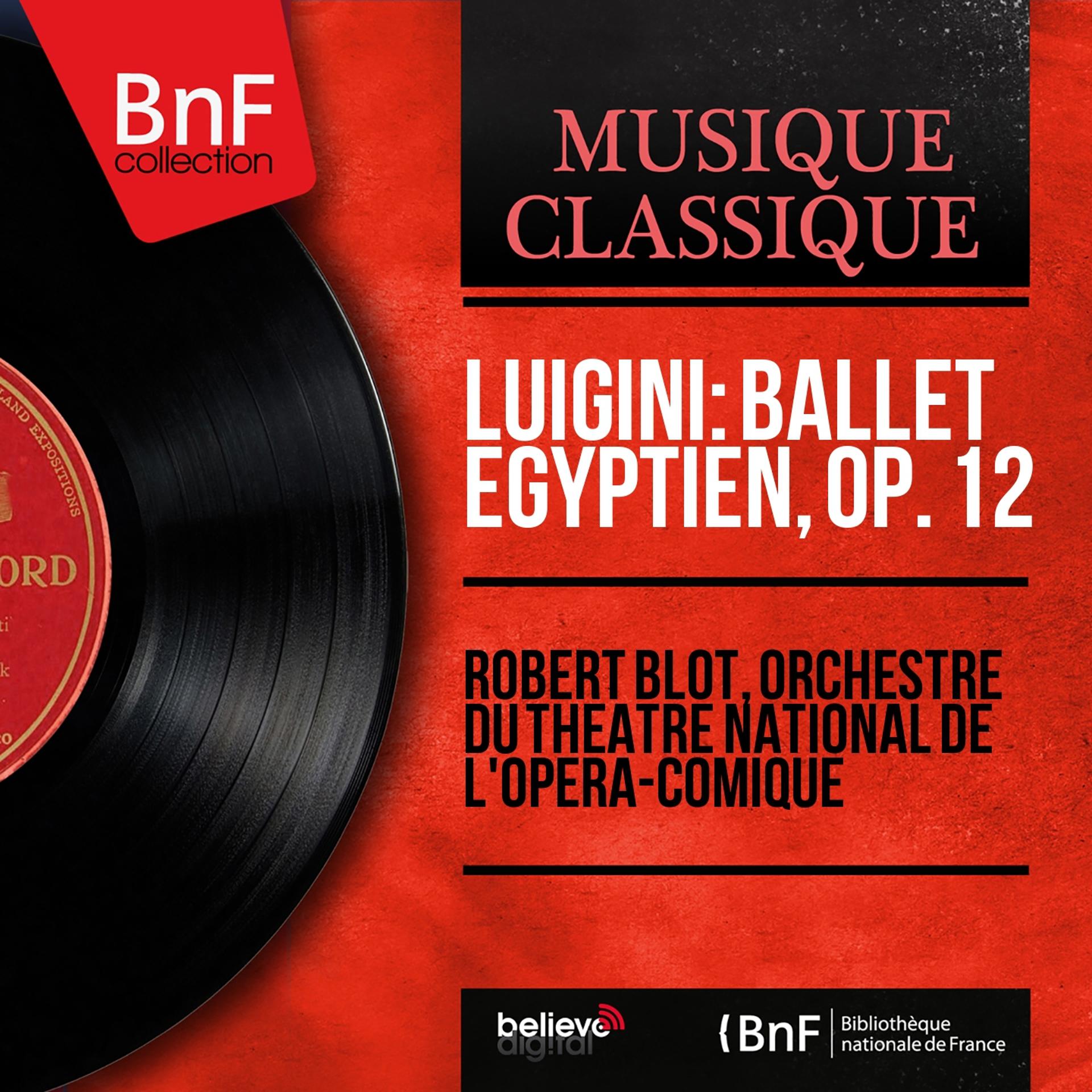 Постер альбома Luigini: Ballet égyptien, Op. 12 (Mono Version)