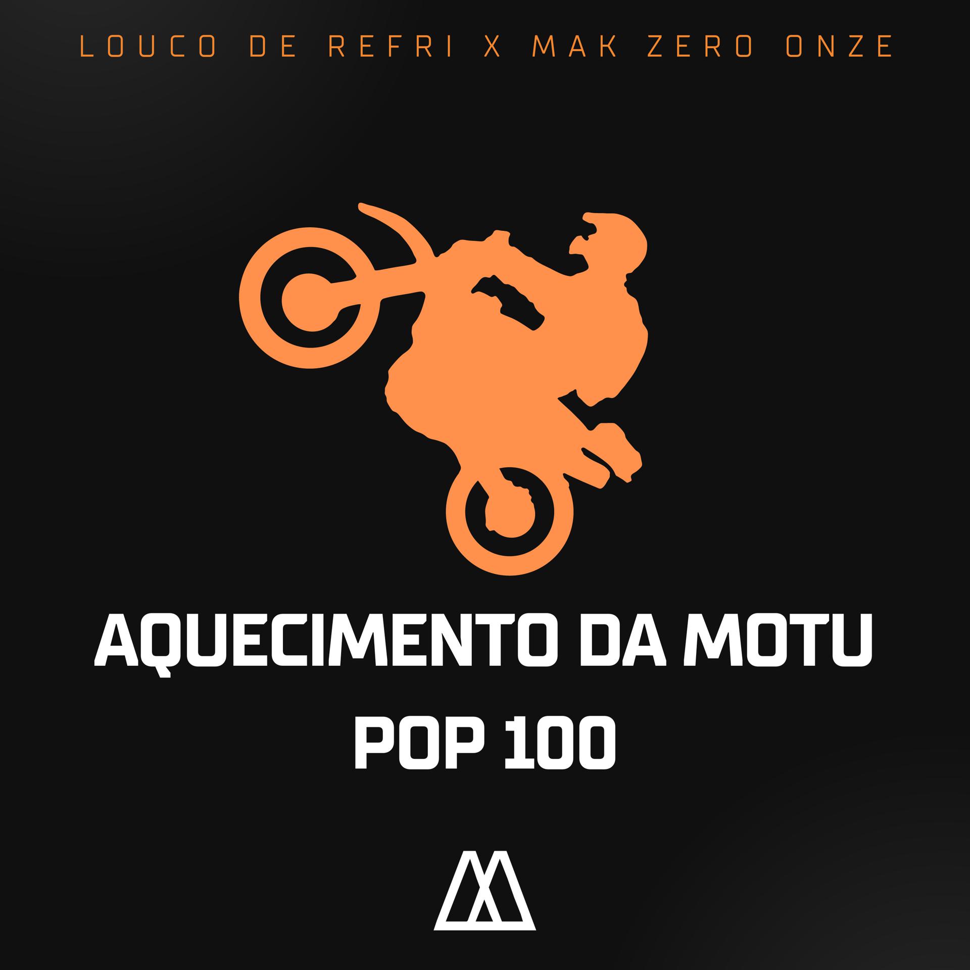 Постер альбома Aquecimento da Motu Pop 100