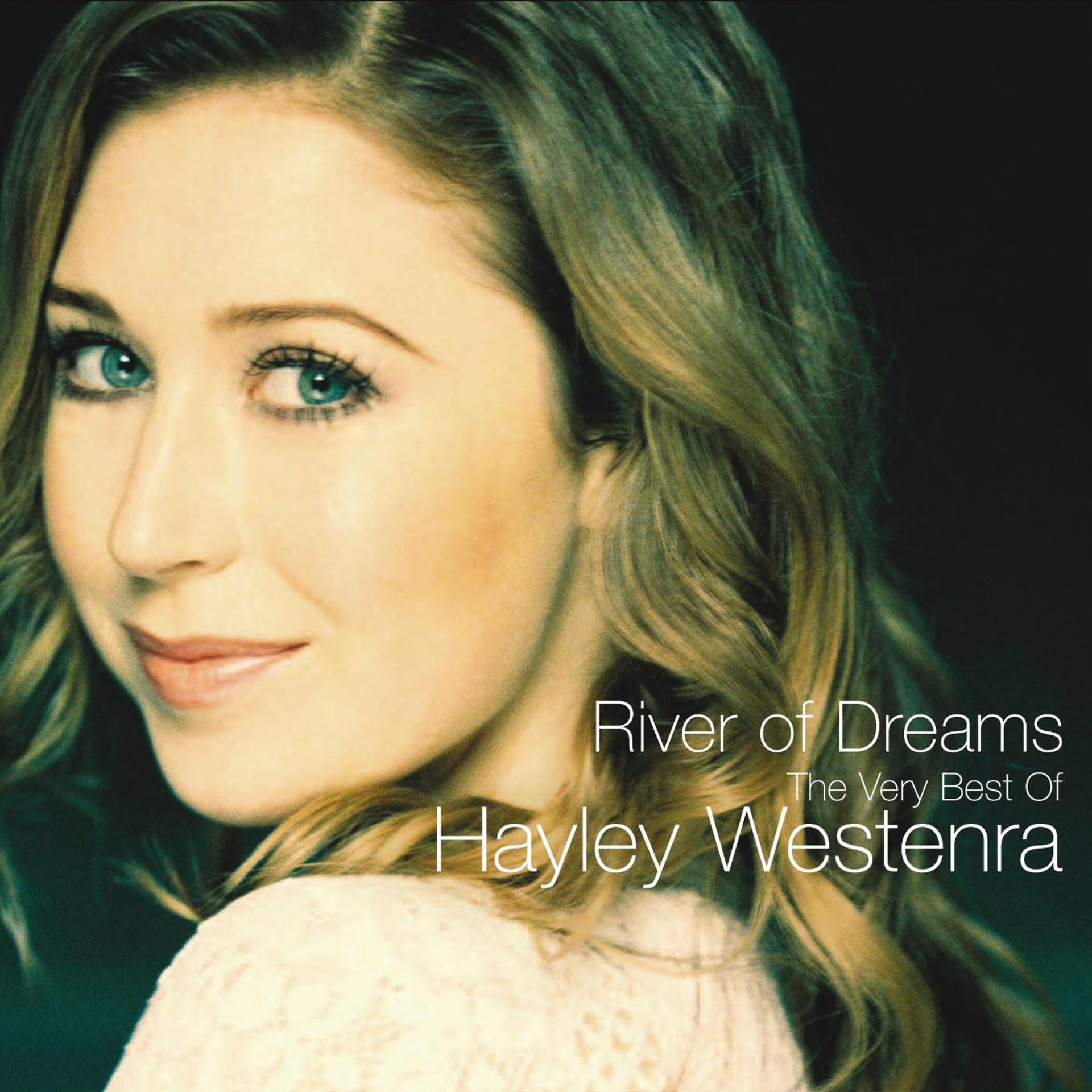 Постер альбома River Of Dreams - The Very Best of Hayley Westenra