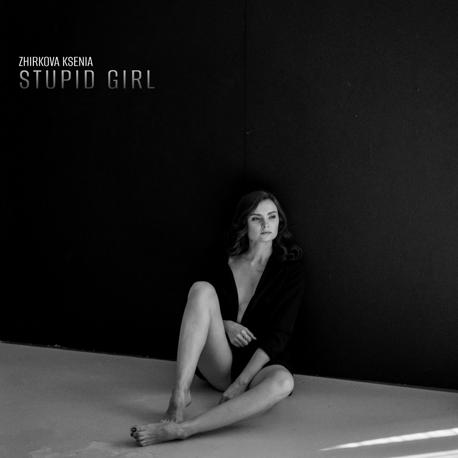Постер альбома Stupid Girl