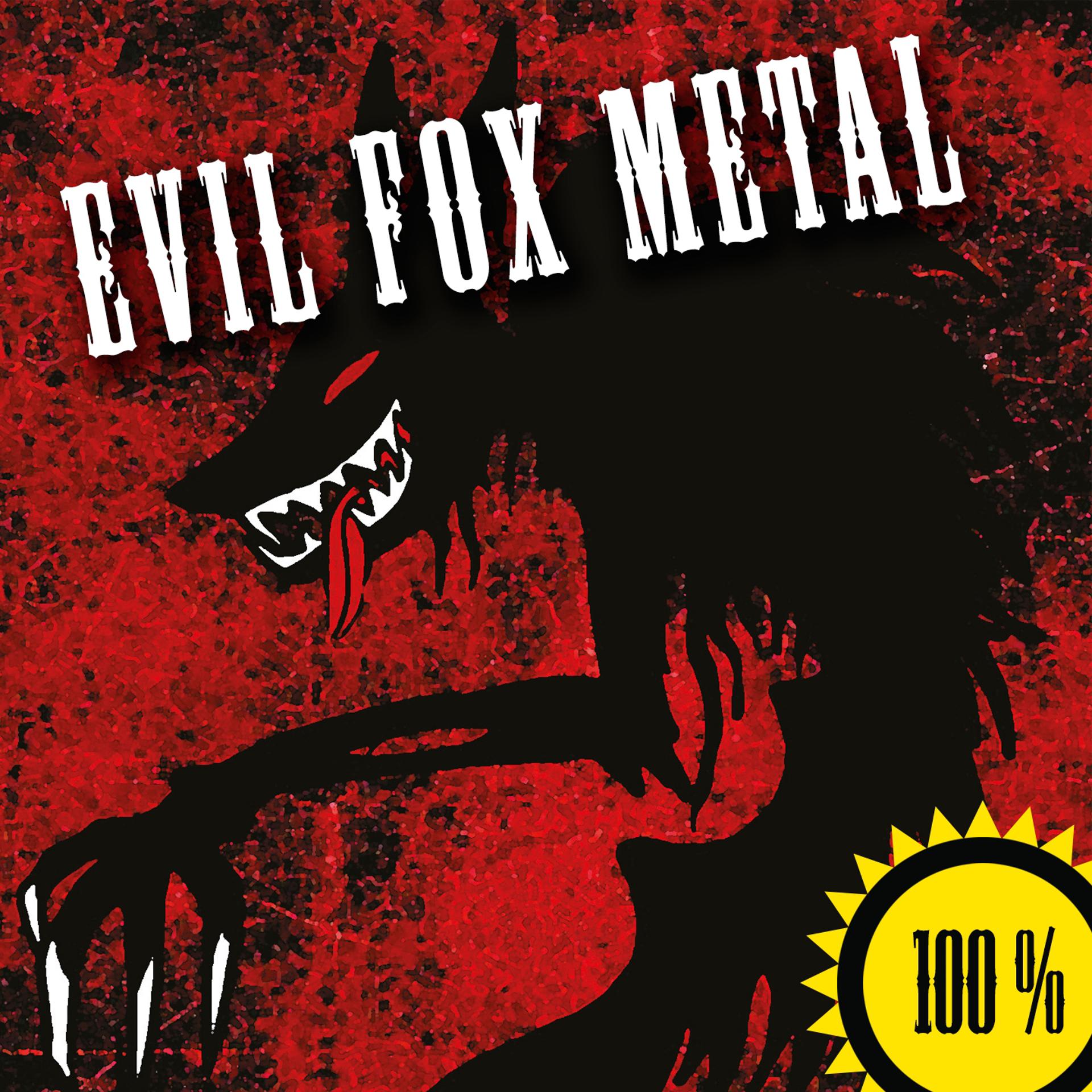 Постер альбома 100% Evil Fox Metal