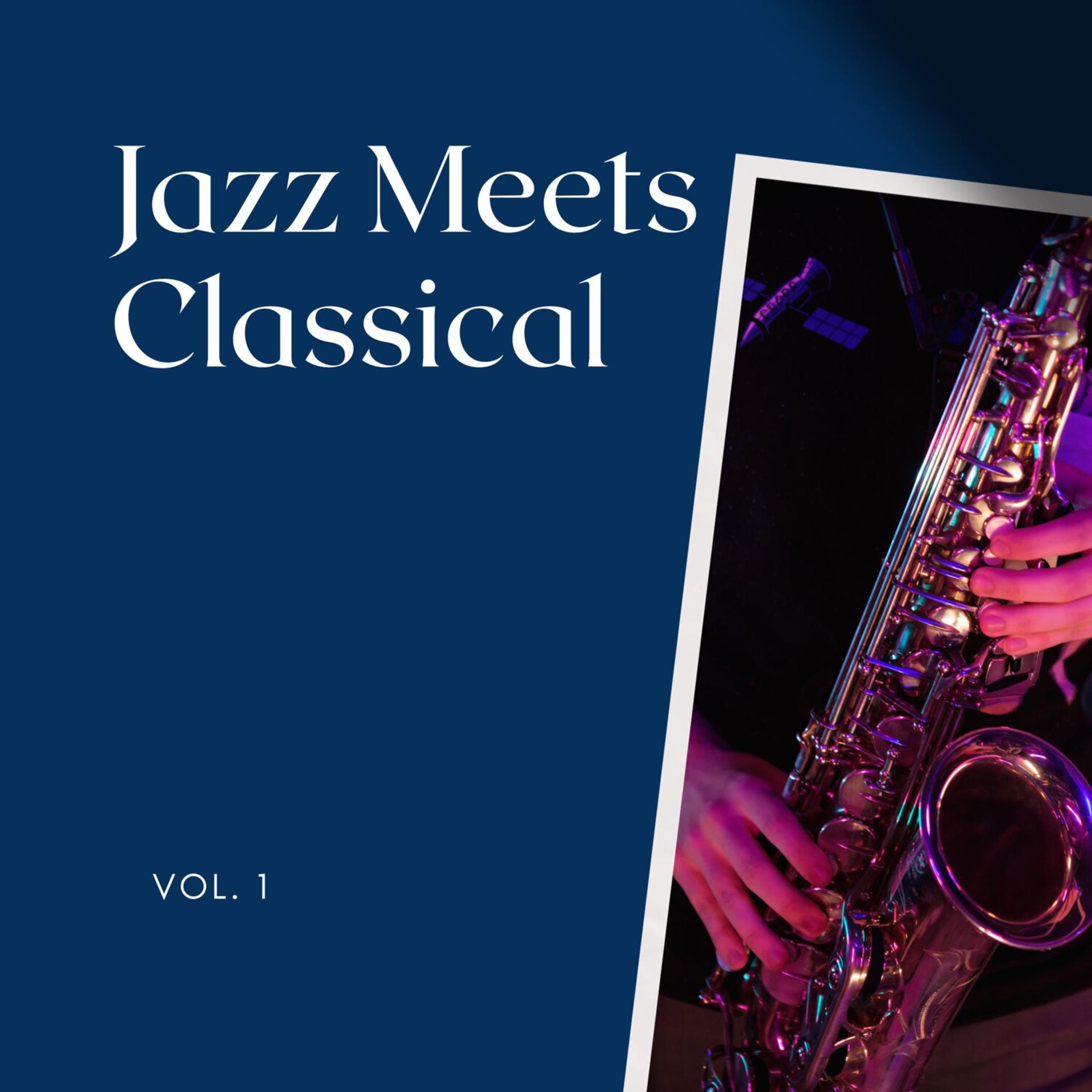 Постер альбома Jazz Meets Classical, Vol. 01