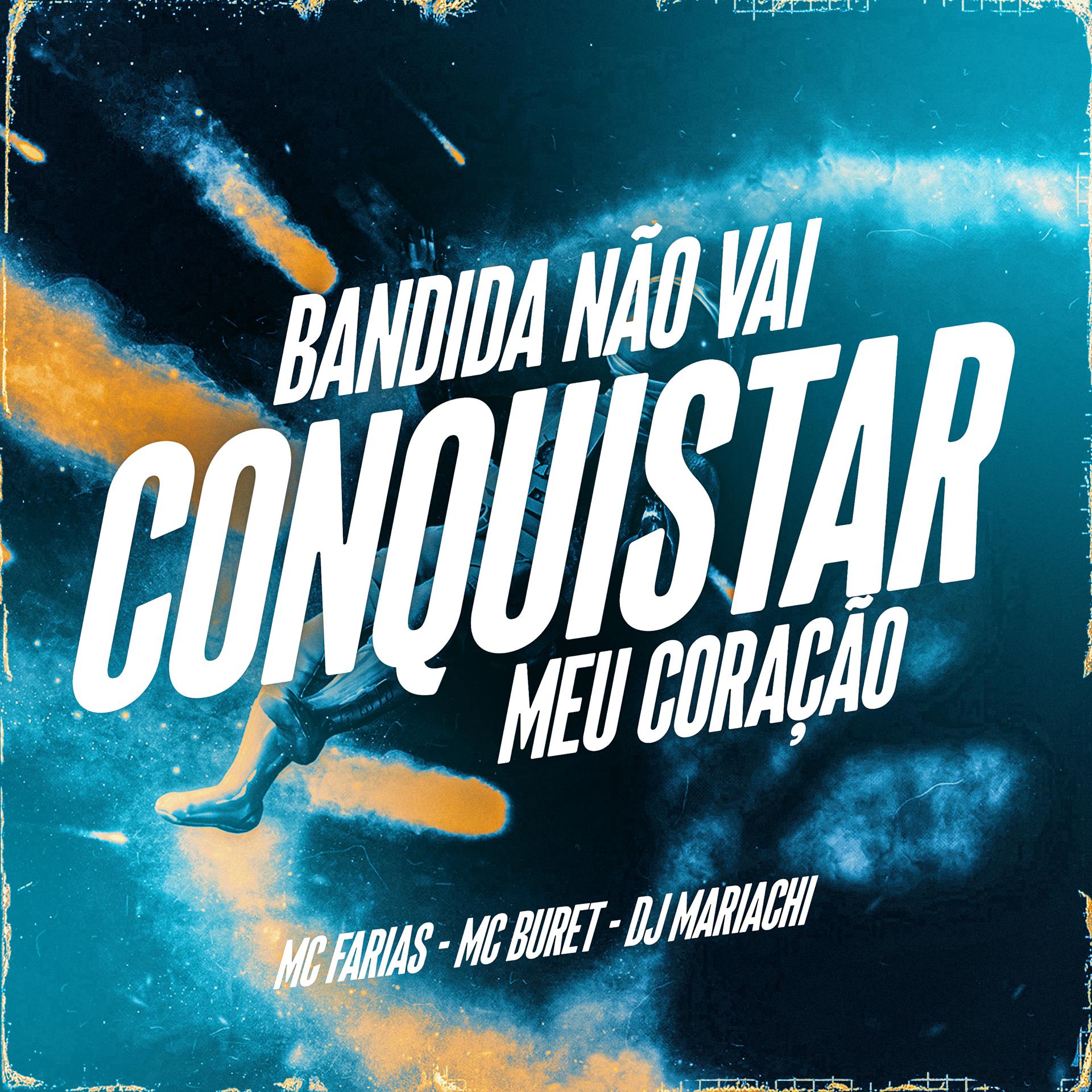 Постер альбома Bandida Não Vai Conquistar Meu Coração