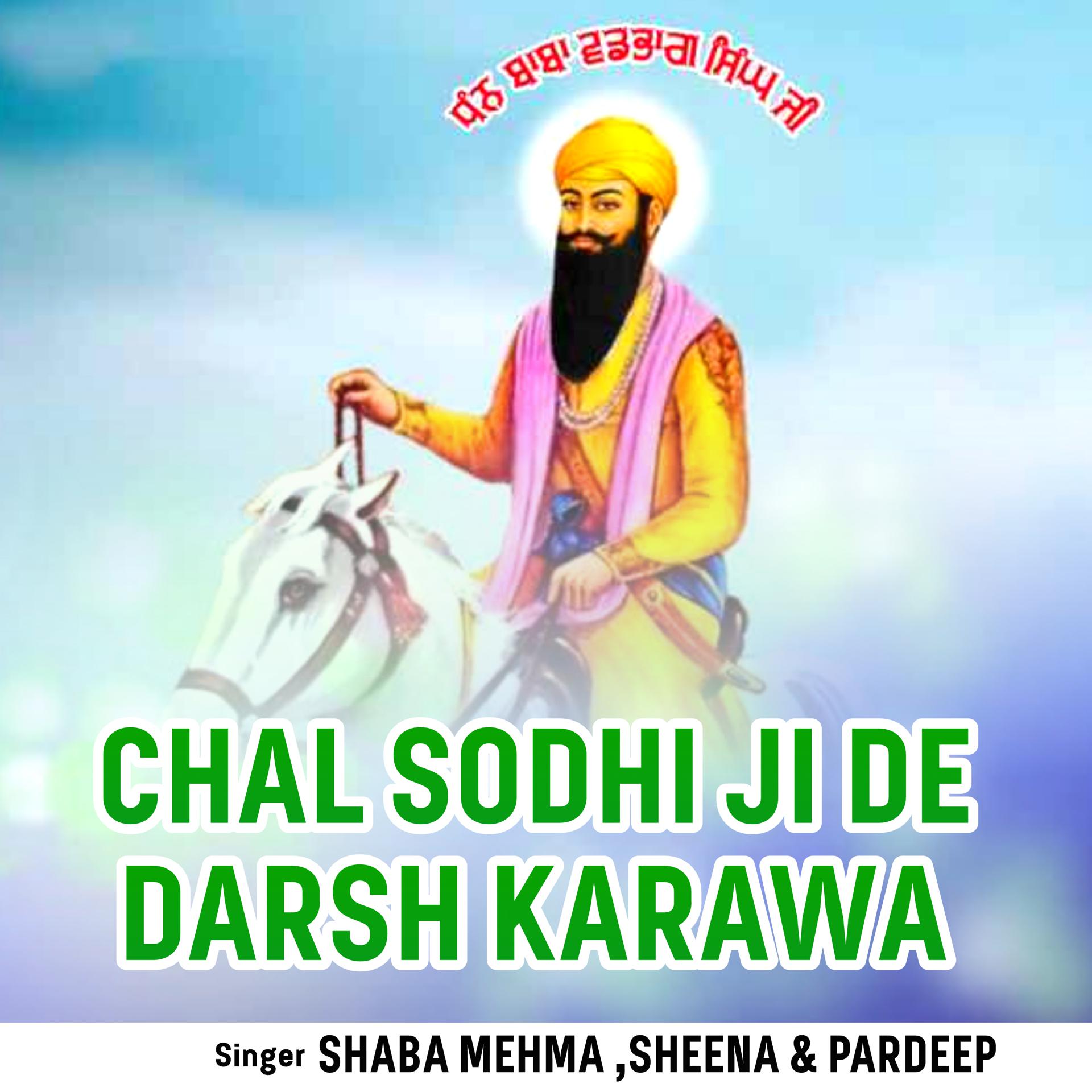 Постер альбома Chal Sodhi Ji De Darsh Karawa