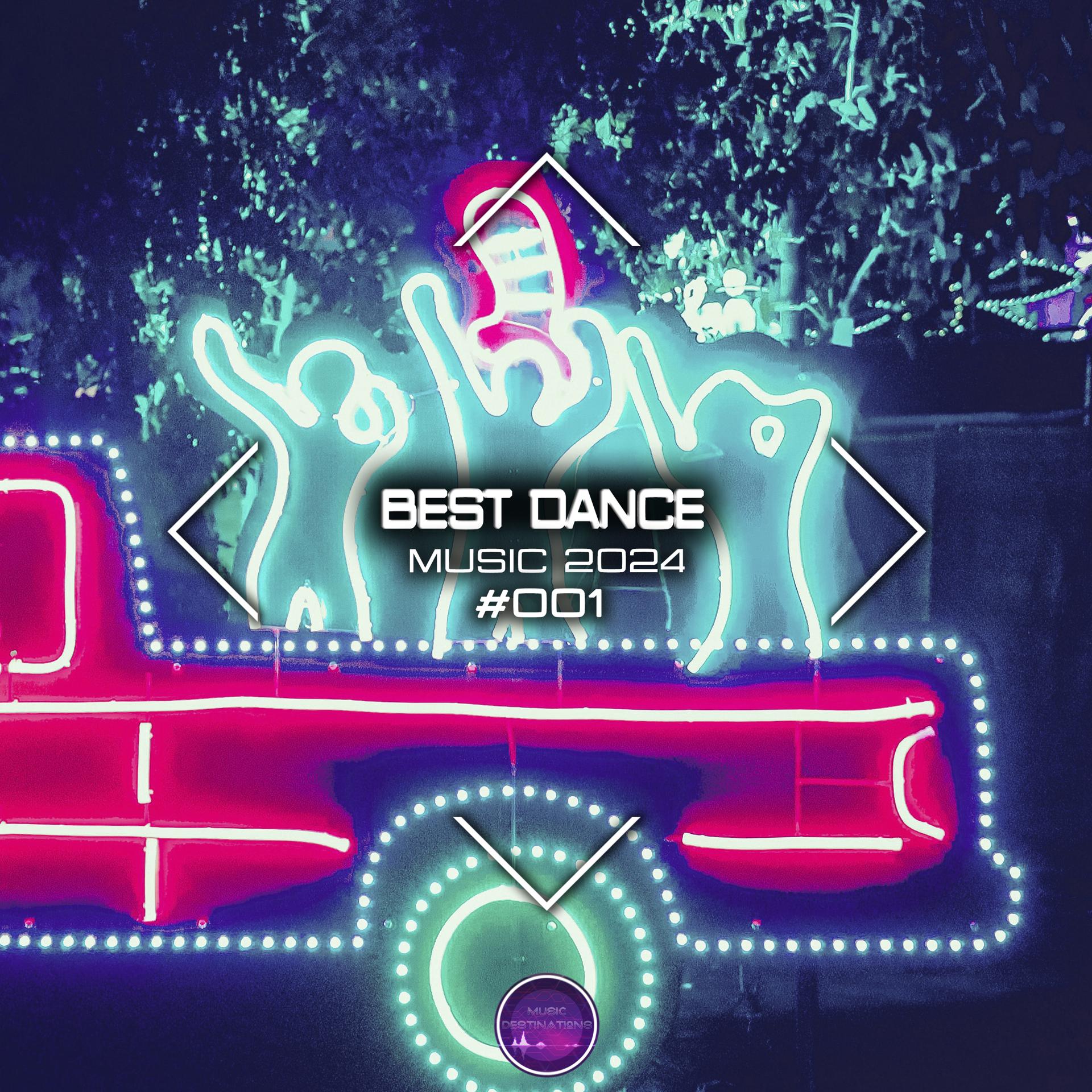 Постер альбома Best Dance Music 2024 #001