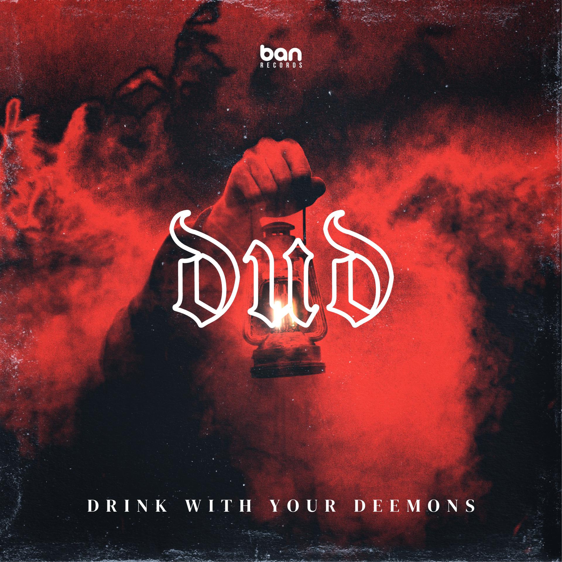 Постер альбома Drink With Your Deemons