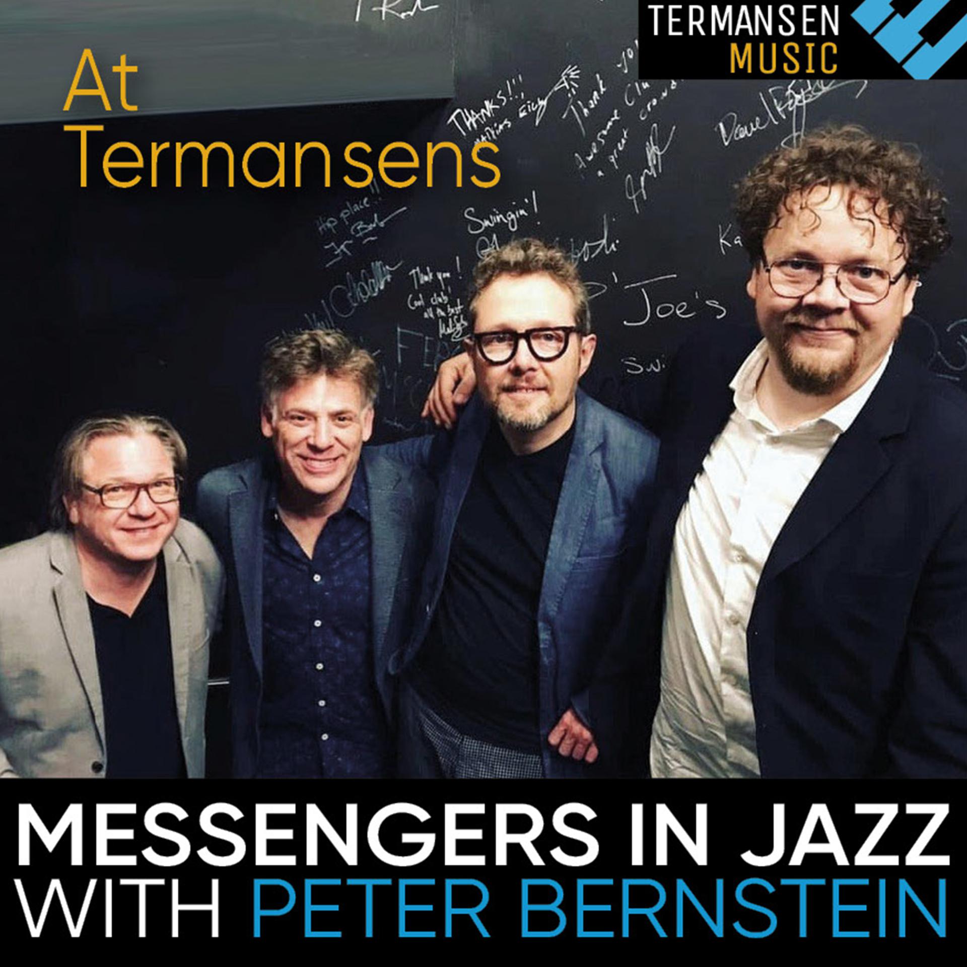 Постер альбома Messengers in Jazz with Peter Bernstein at Termansens
