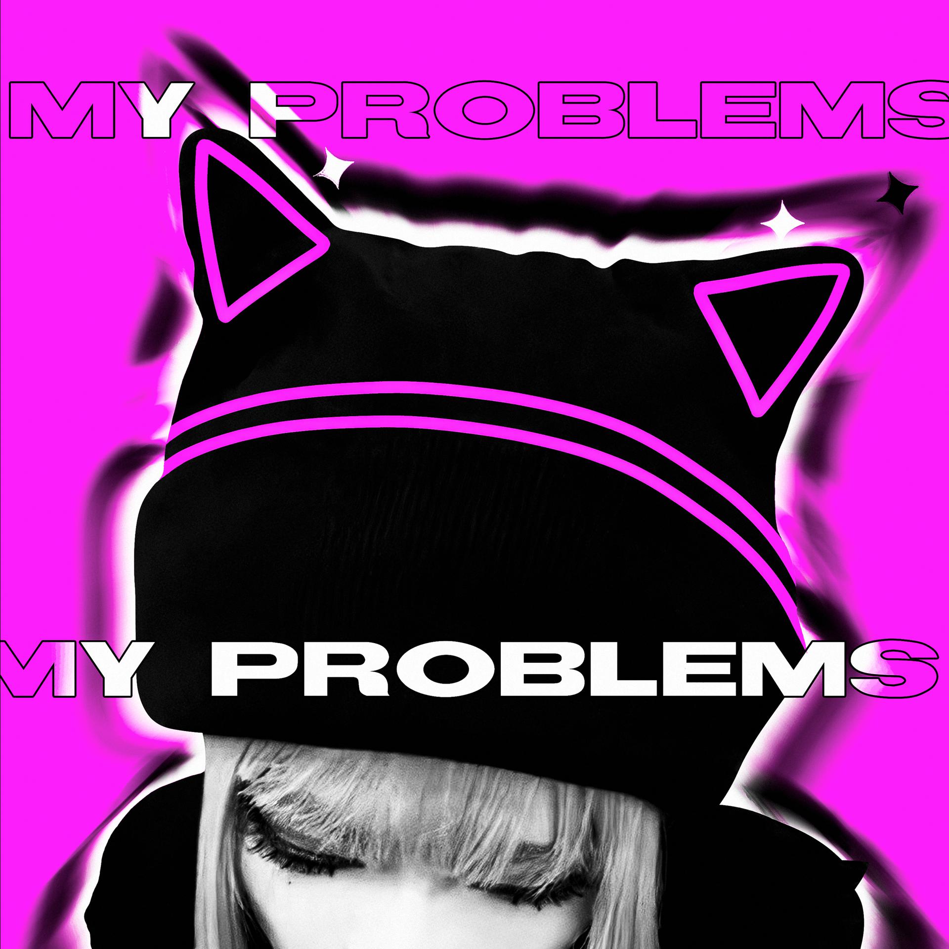 Постер альбома MY PROBLEMS