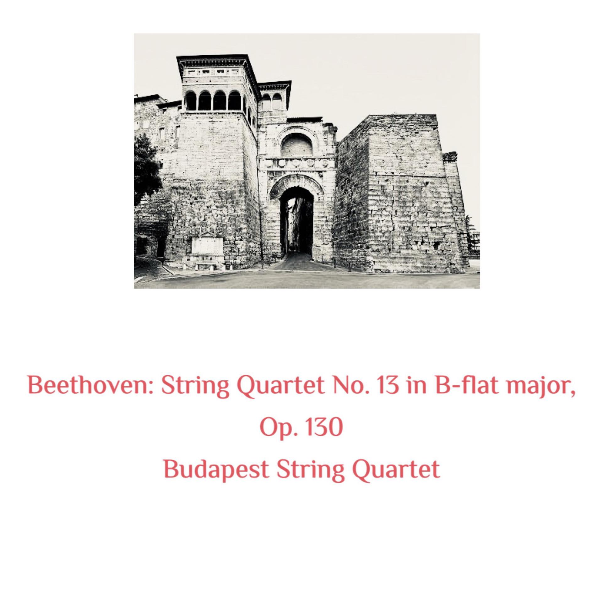 Постер альбома Beethoven: String Quartet No. 13 in B-Flat Major, Op. 130