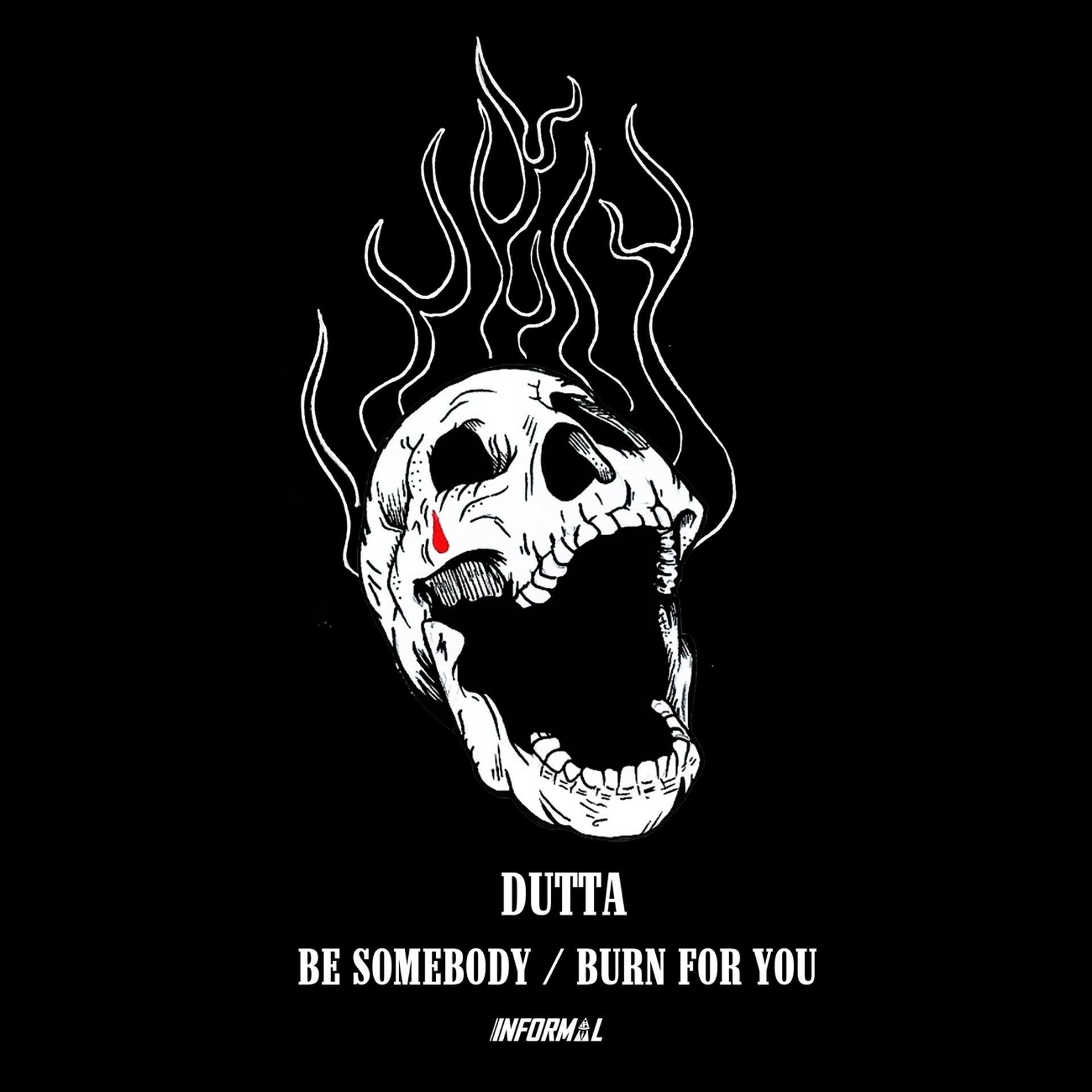 Постер альбома Be Somebody / Burn For You