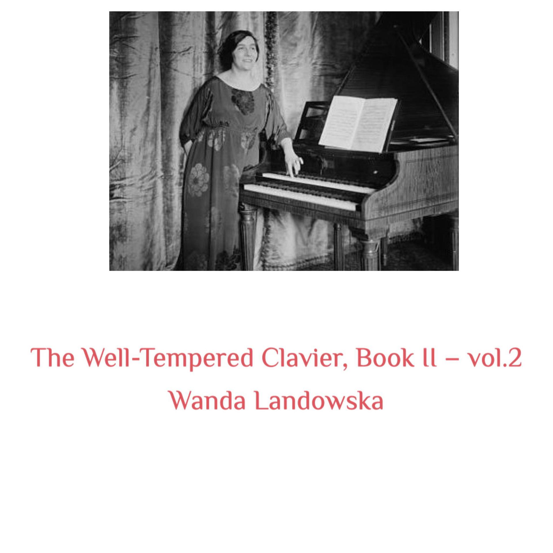 Постер альбома The Well-Tempered Clavier, Book II -, Vol. 2