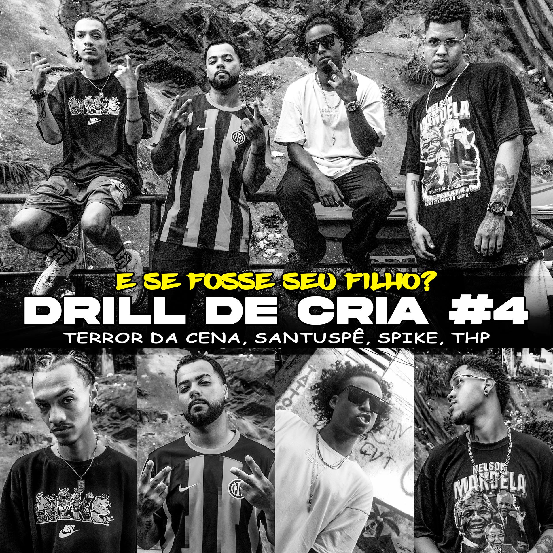 Постер альбома Drill de Cria #4 - E Se Fosse Seu Filho?