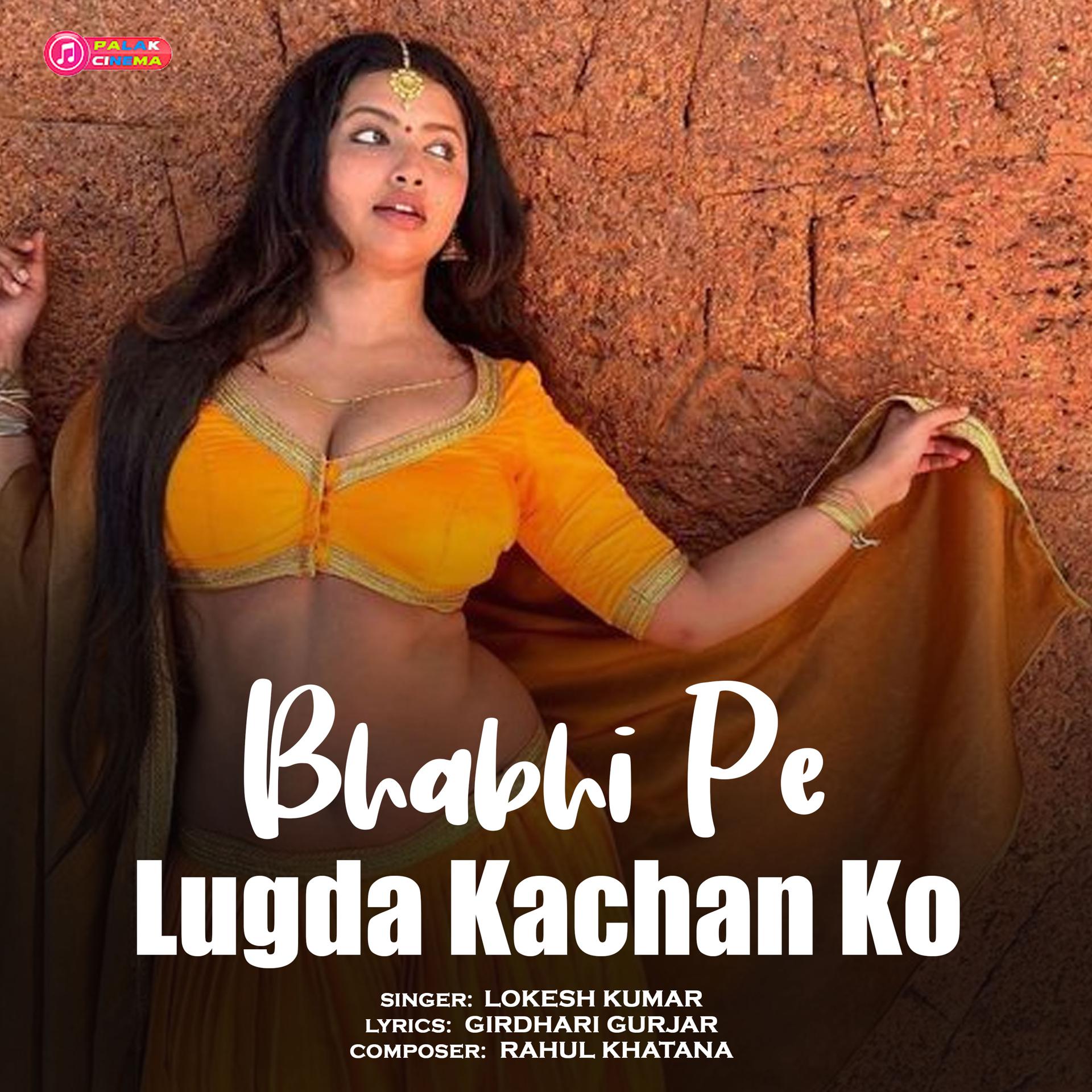 Постер альбома Bhabhi Pe Lugda Kachan Ko