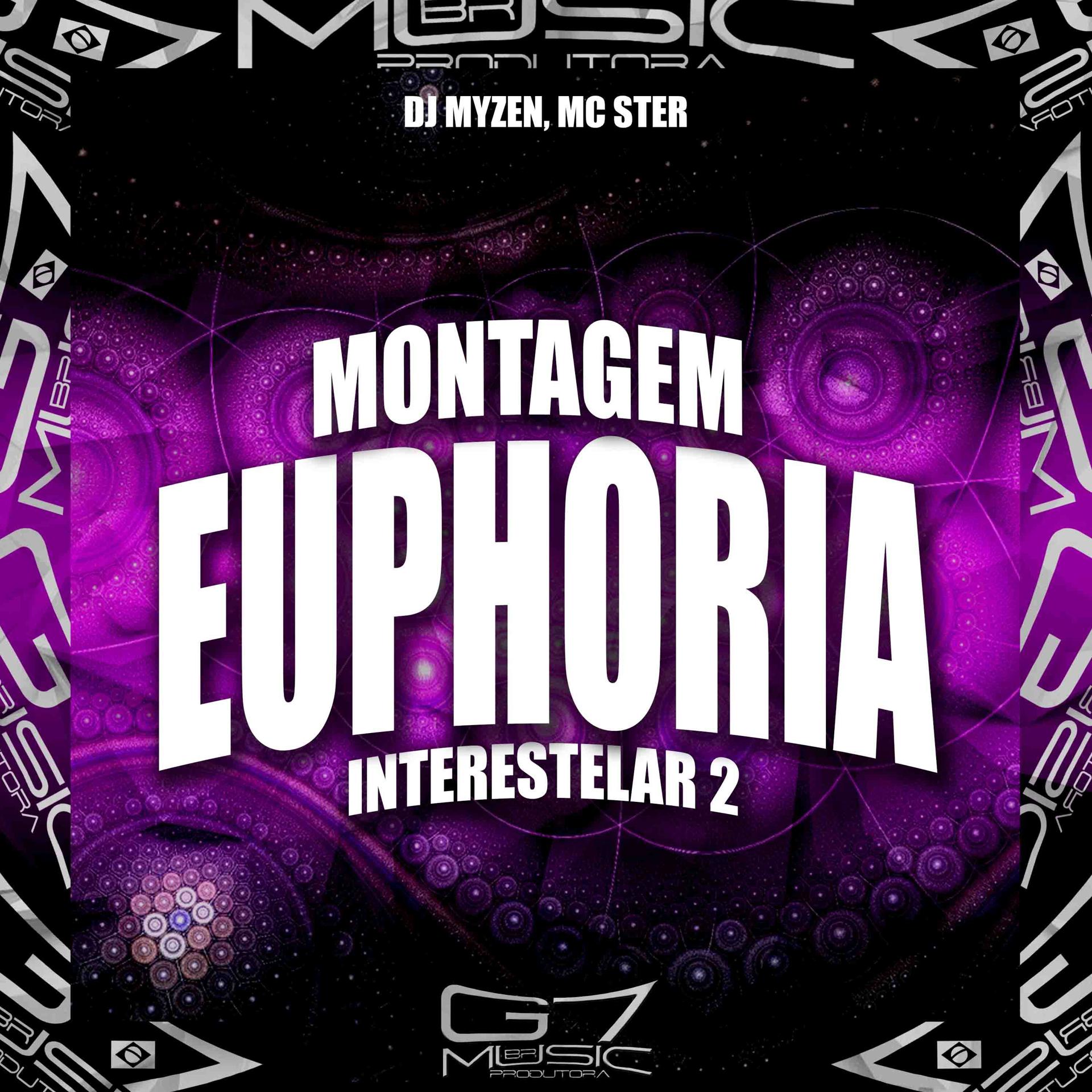 Постер альбома Montagem Euphoria Interestelar 2