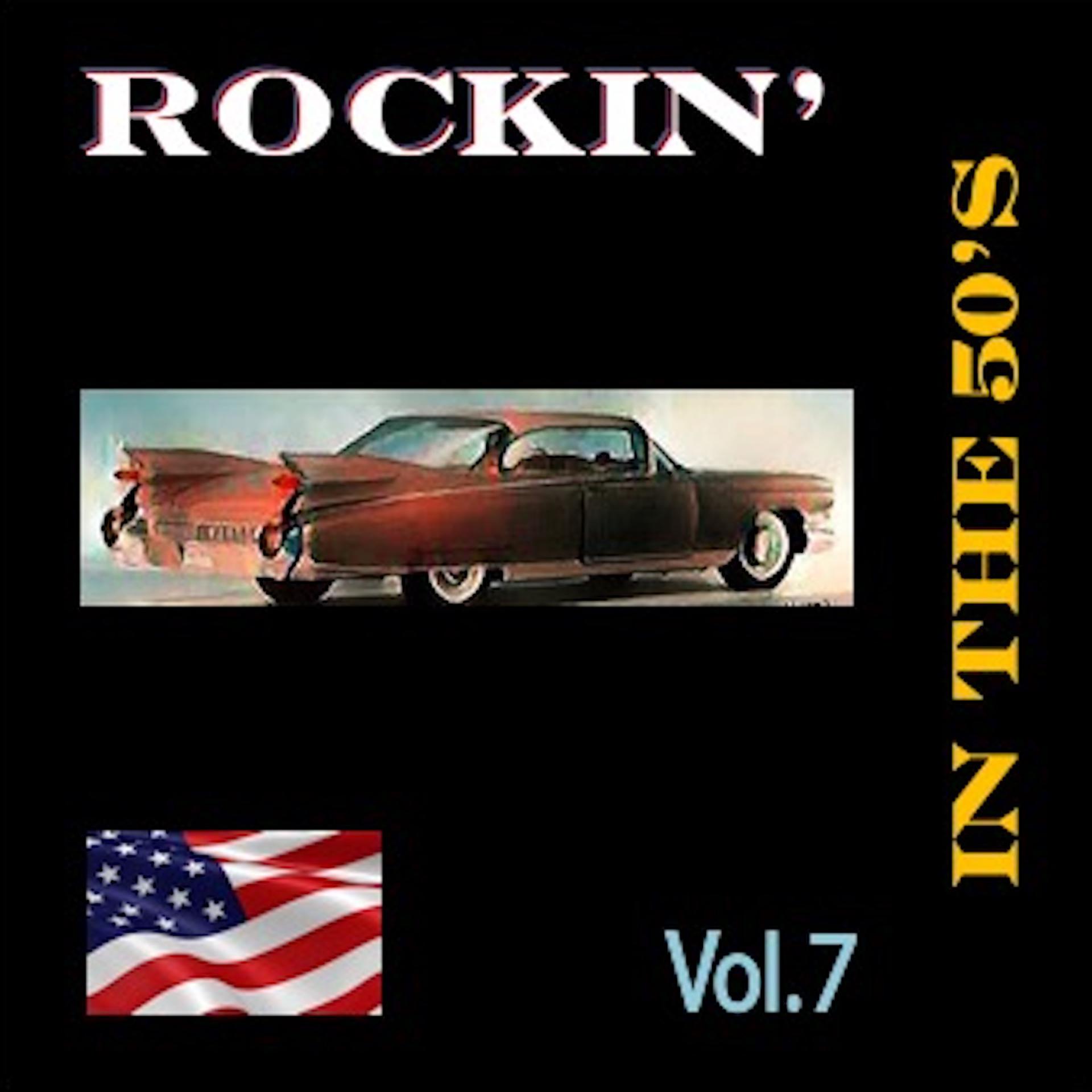 Постер альбома Rockin' in the 50's, Vol. 7