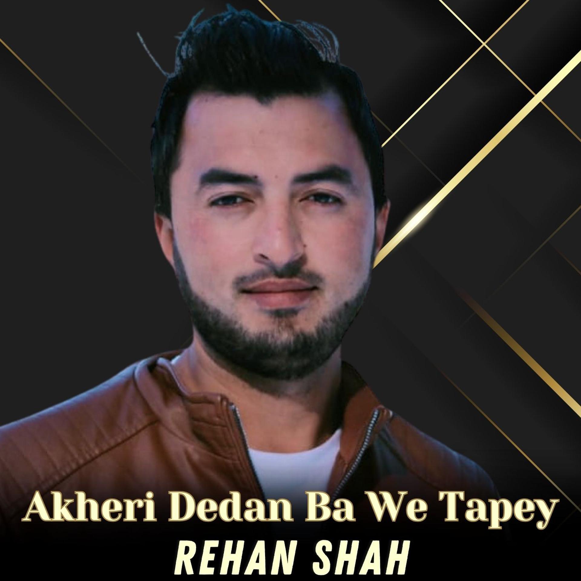 Постер альбома Akheri Dedan Ba We Tapey