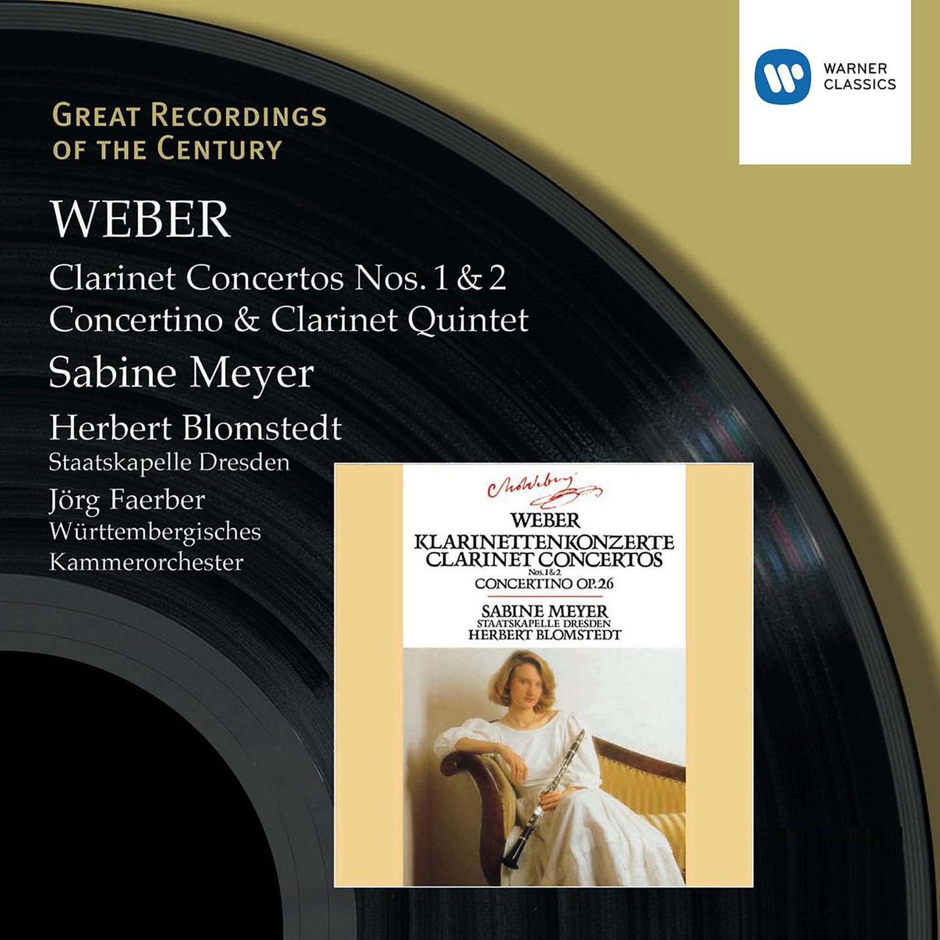 Постер альбома Weber : Clarinet Concertos 1 & 2/Concertino in E flat/Clarinet Quintet