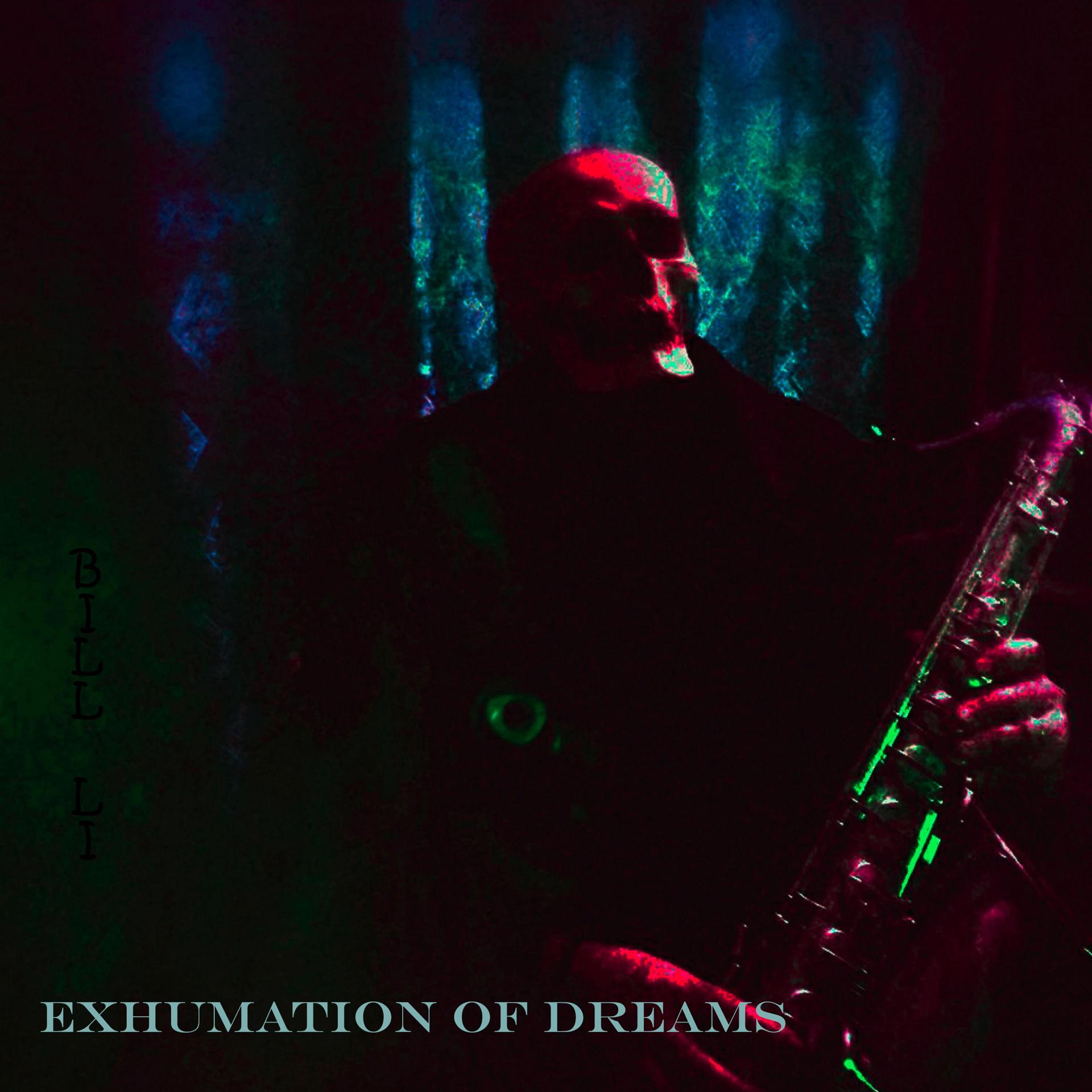 Постер альбома Exhumation of Dreams
