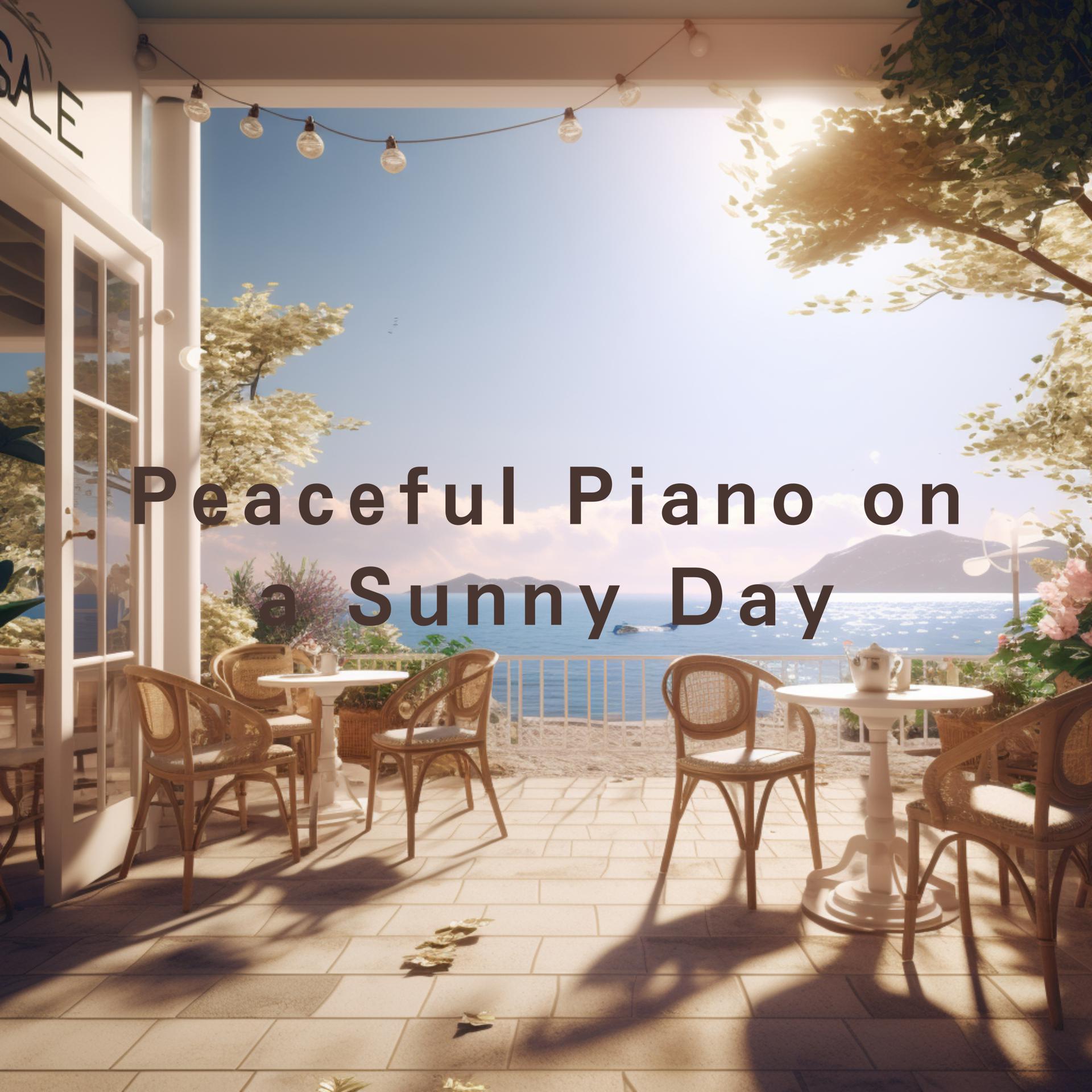 Постер альбома Peaceful Piano on a Sunny Day