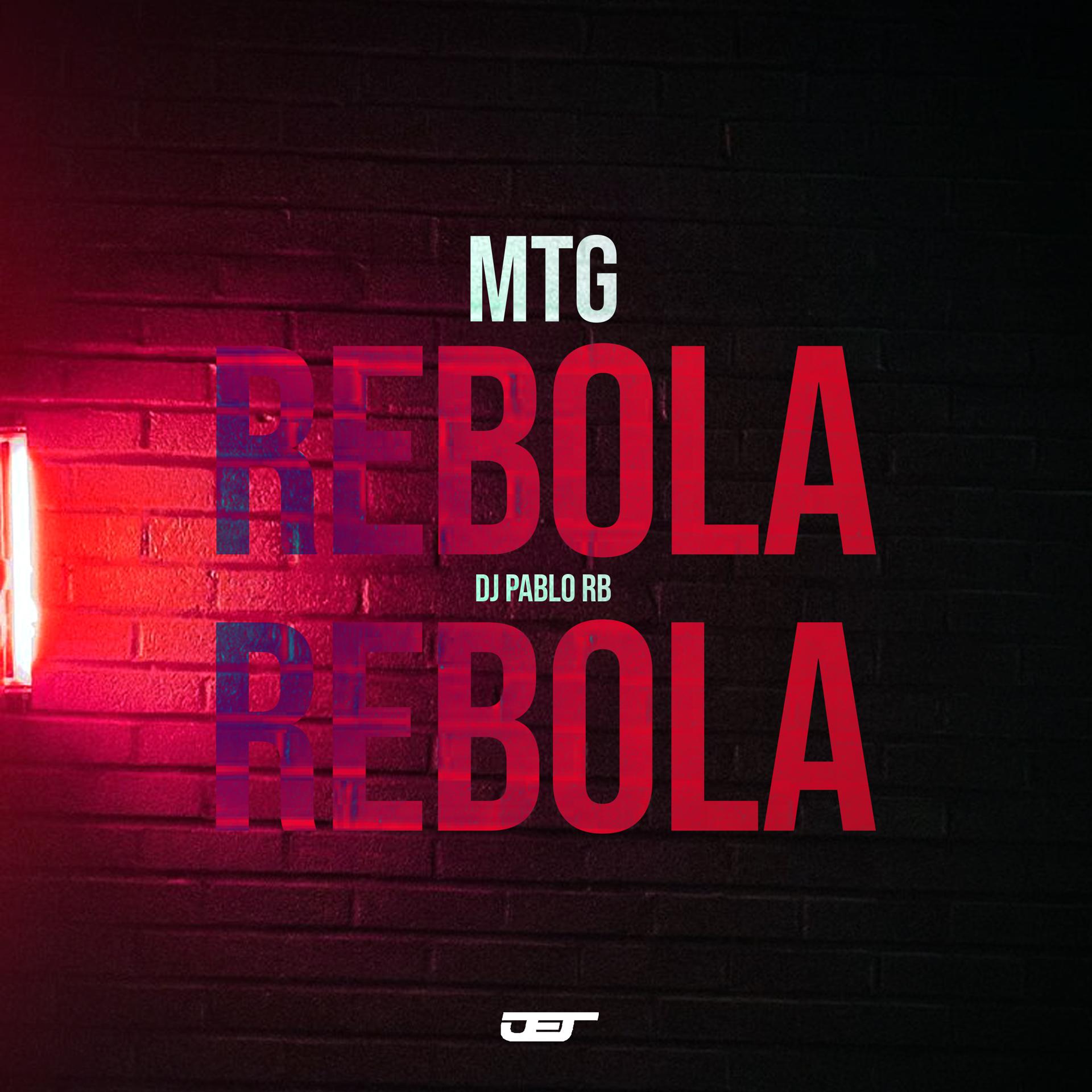 Постер альбома Mtg Rebola Rebola