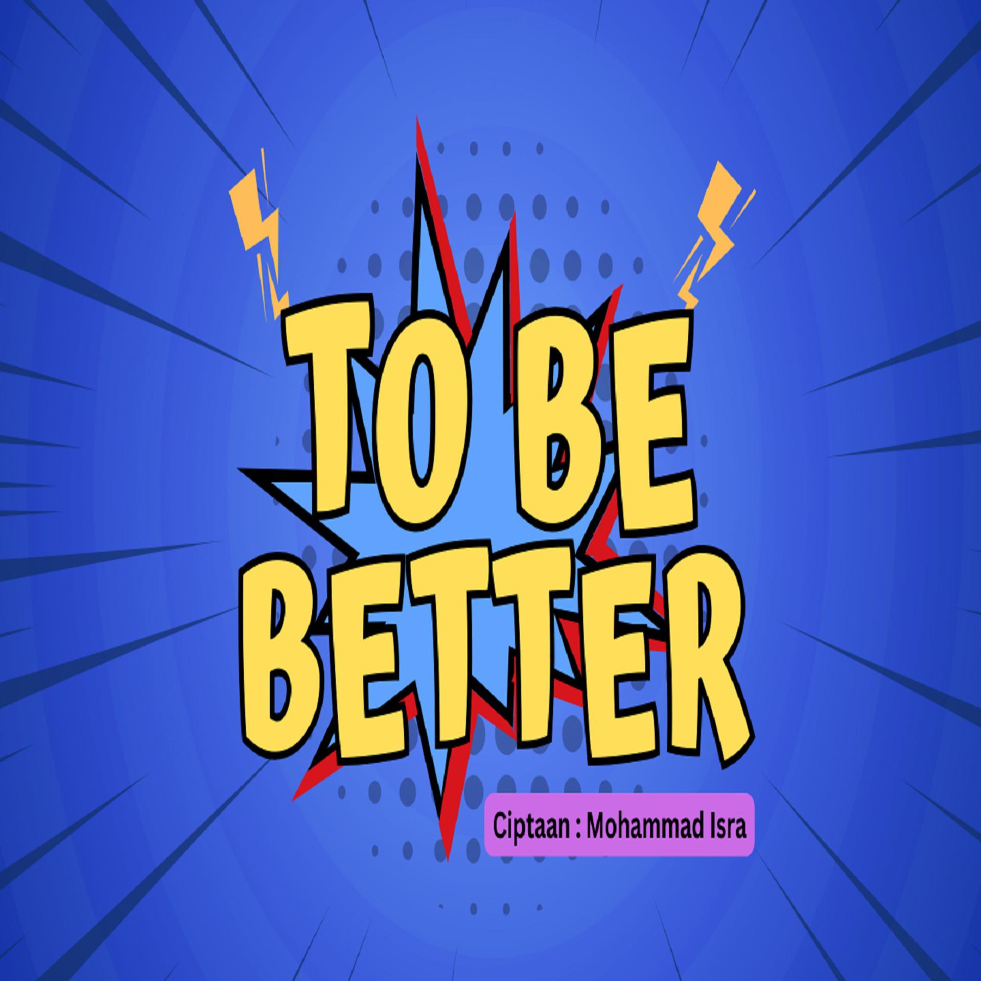 Постер альбома TO BE BETTER