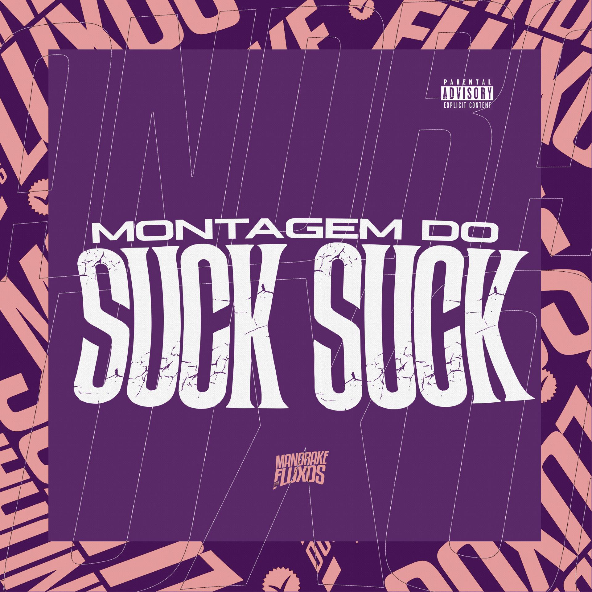 Постер альбома Montagem do Suck Suck