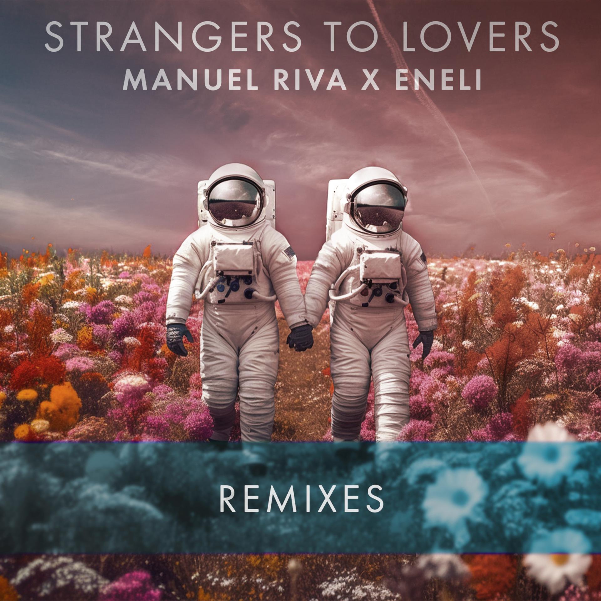 Постер альбома Strangers To Lovers (Remixes)