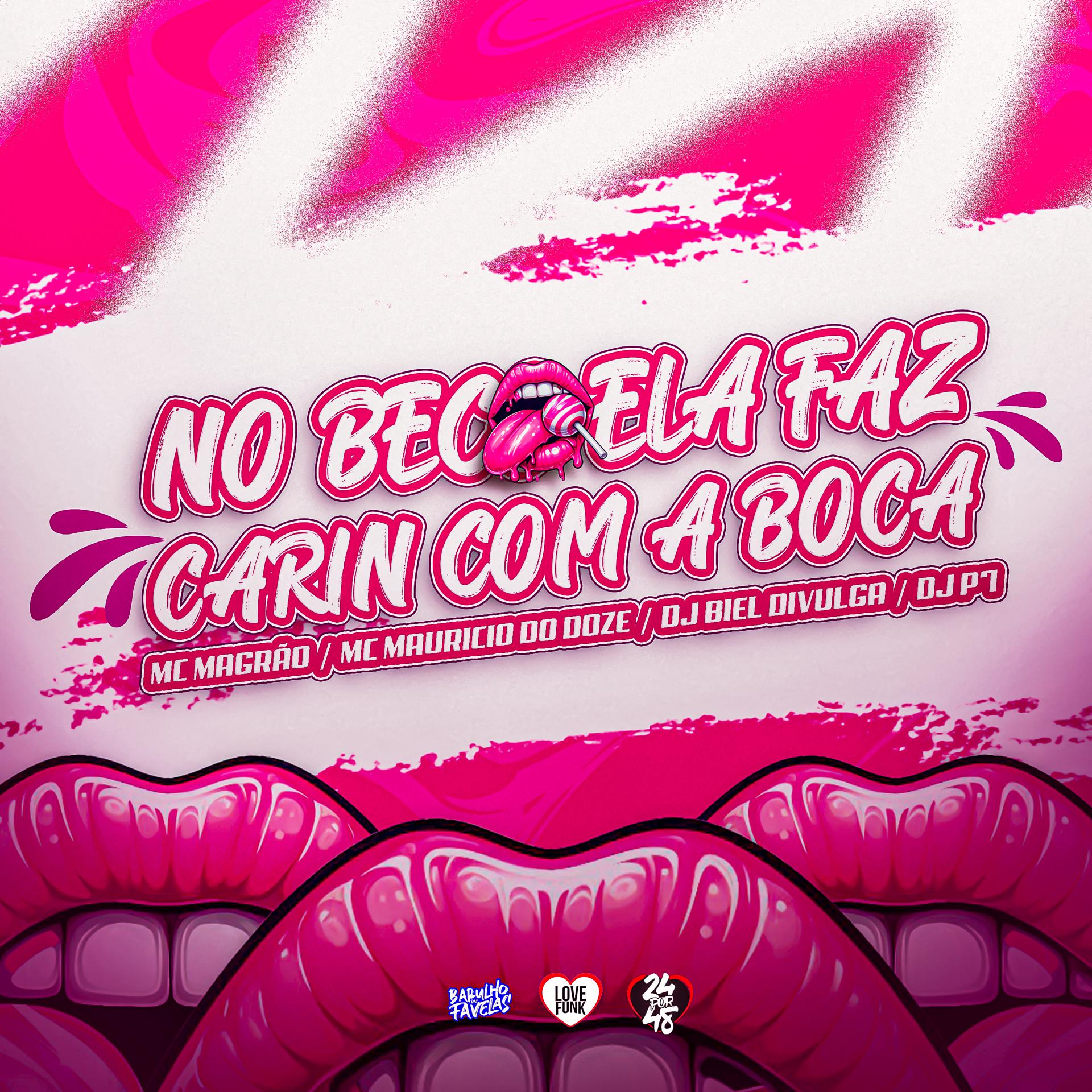 Постер альбома No Beco Ela Faz Carin Com a Boca