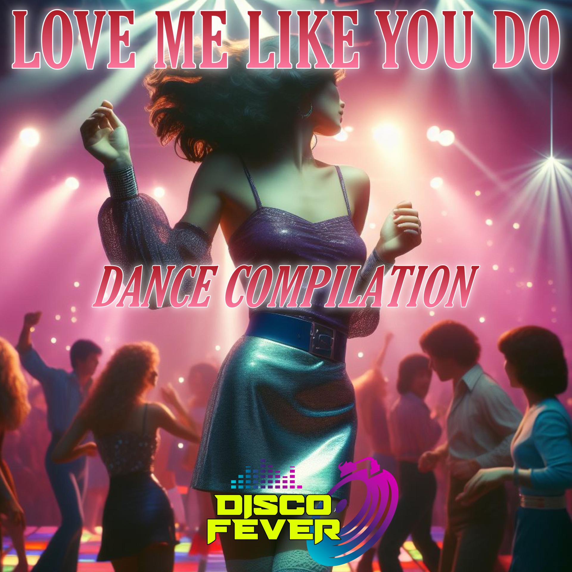 Постер альбома Love Me Like You Do Compilation