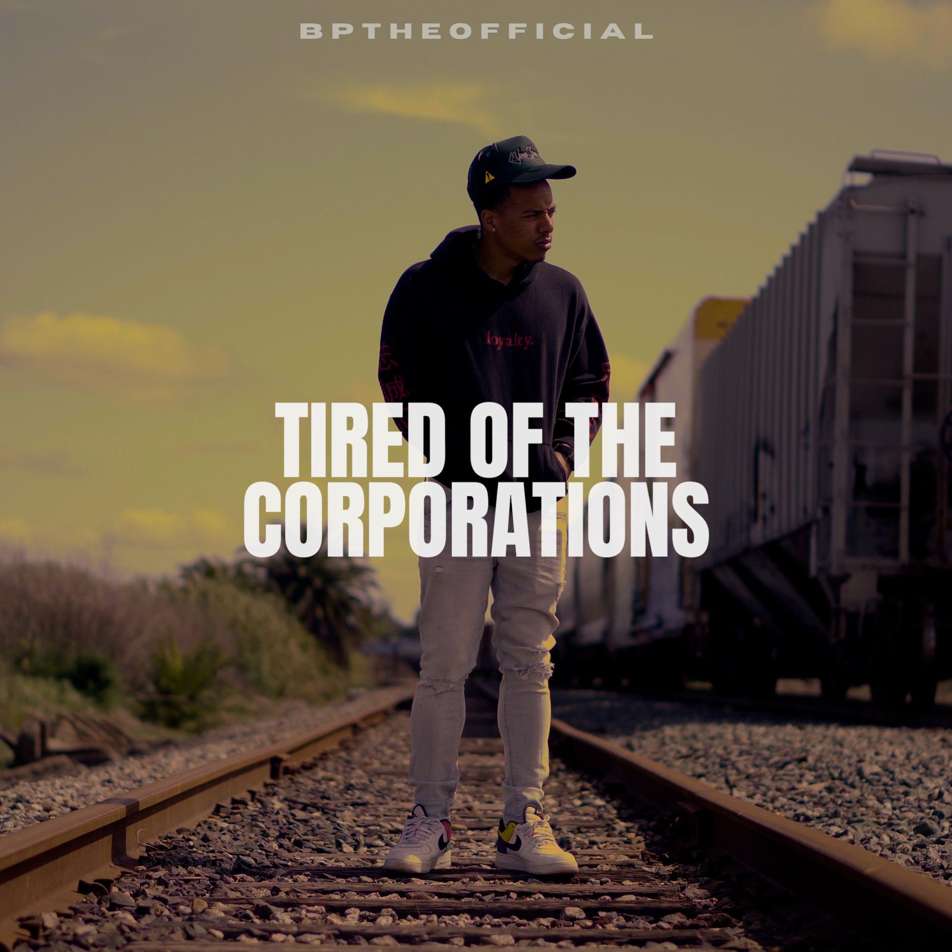 Постер альбома Tired of the Corporations